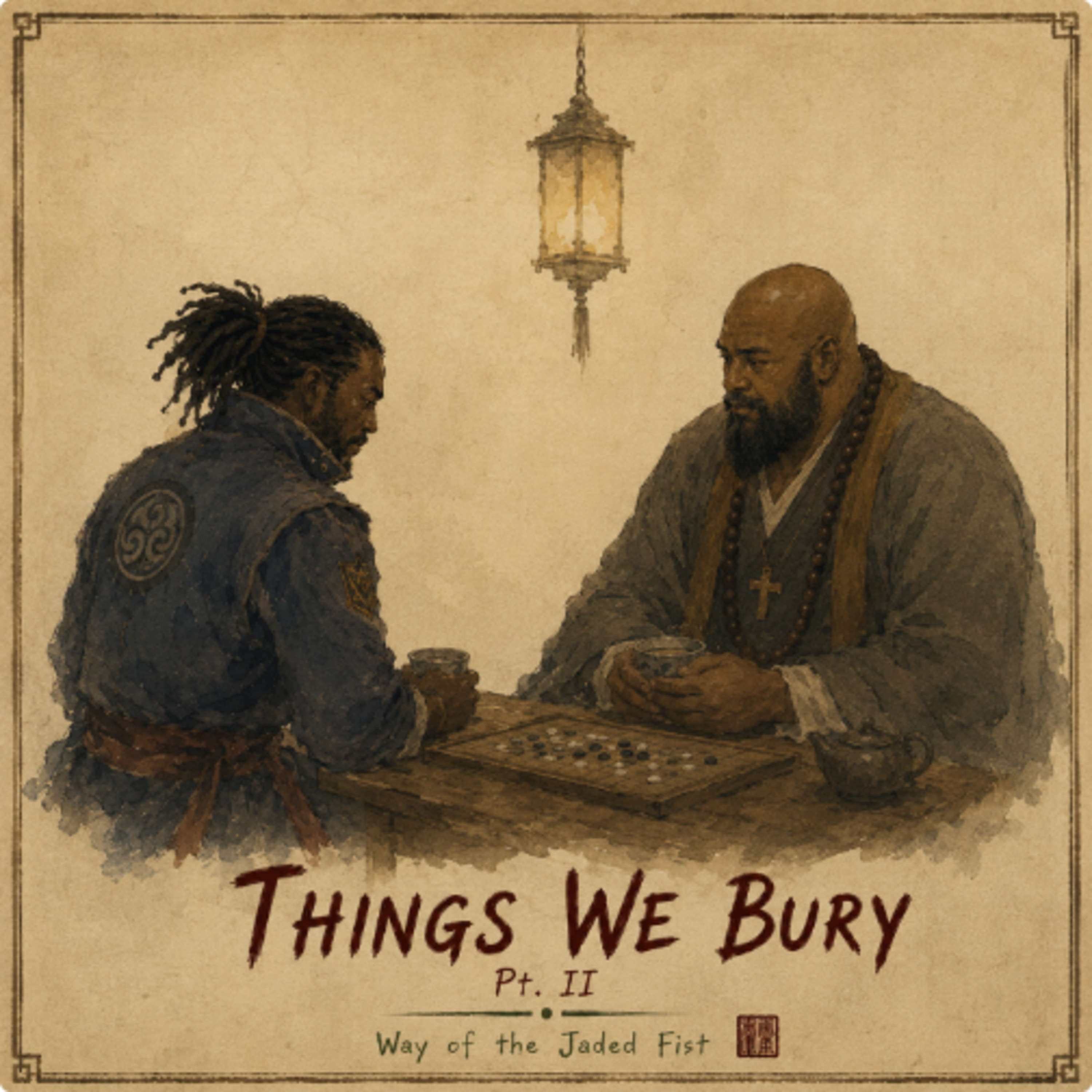 Things We Bury II | Fantasy Martial Arts Audio Drama episode artwork