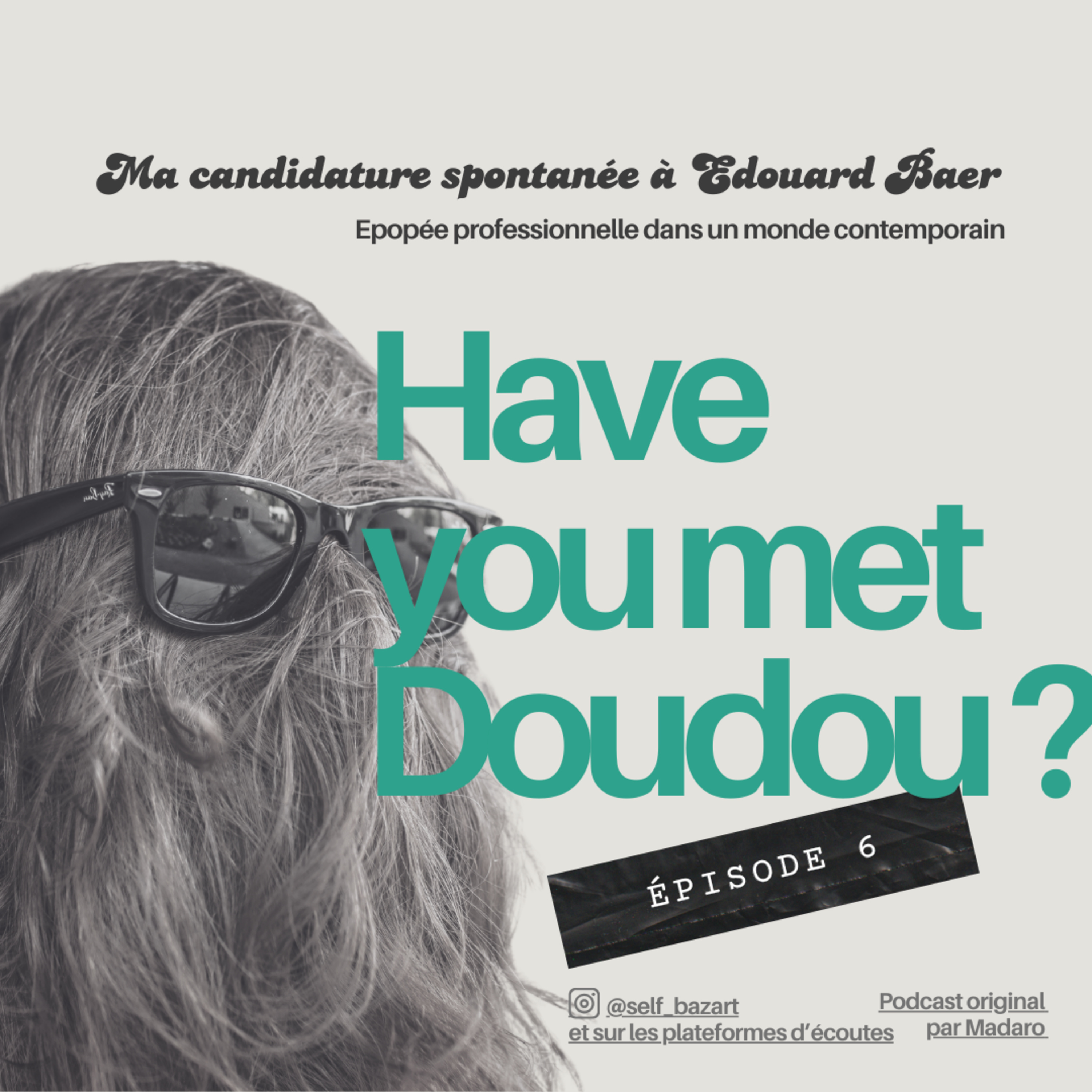 EP6 : HAVE YOU MET DOUDOU_EPMC