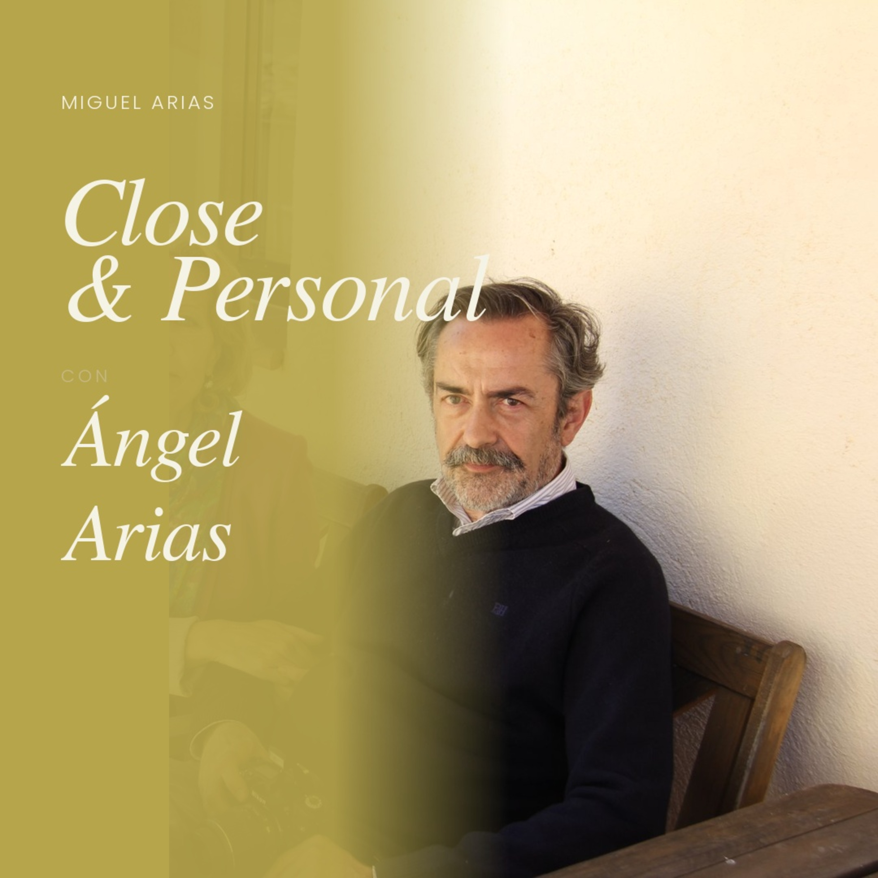 Mi padre, el cáncer y las cartas de Cuba: Close & Personal con Ángel Arias episode artwork