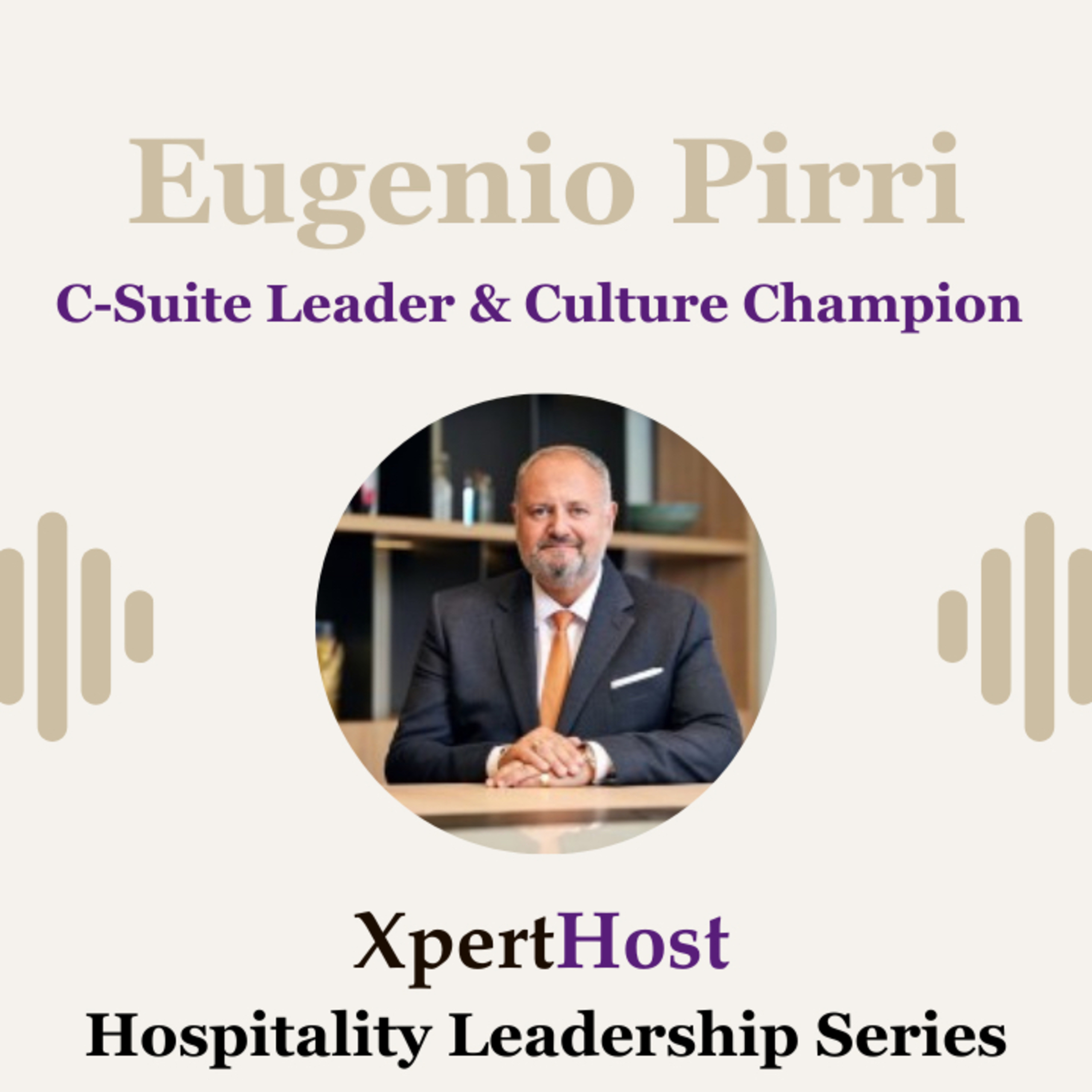 Building a Winning Culture in Hospitality – Insights from Eugenio Pirri episode artwork