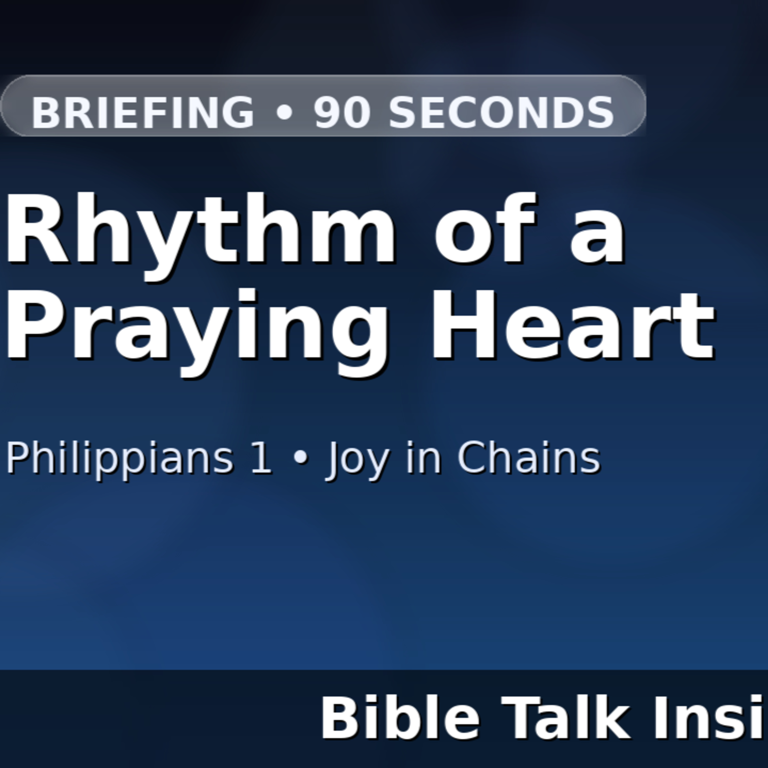 2026 Q1 L02 Briefing - The Rhythm of a Praying Heart (Philippians 1)  episode artwork