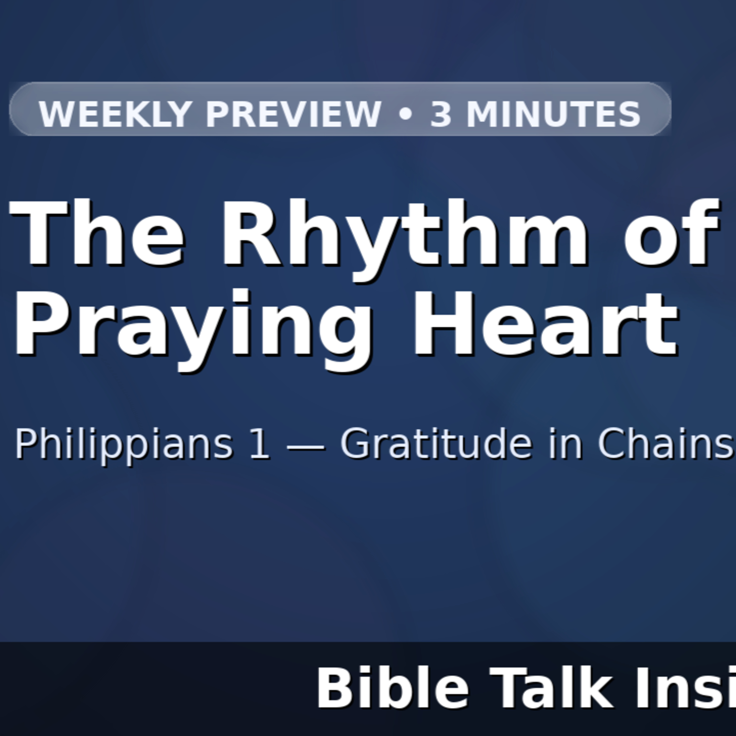 2026 Q1 L02 Preview - The Rhythm of a Praying Heart (Philippians 1) | episode artwork