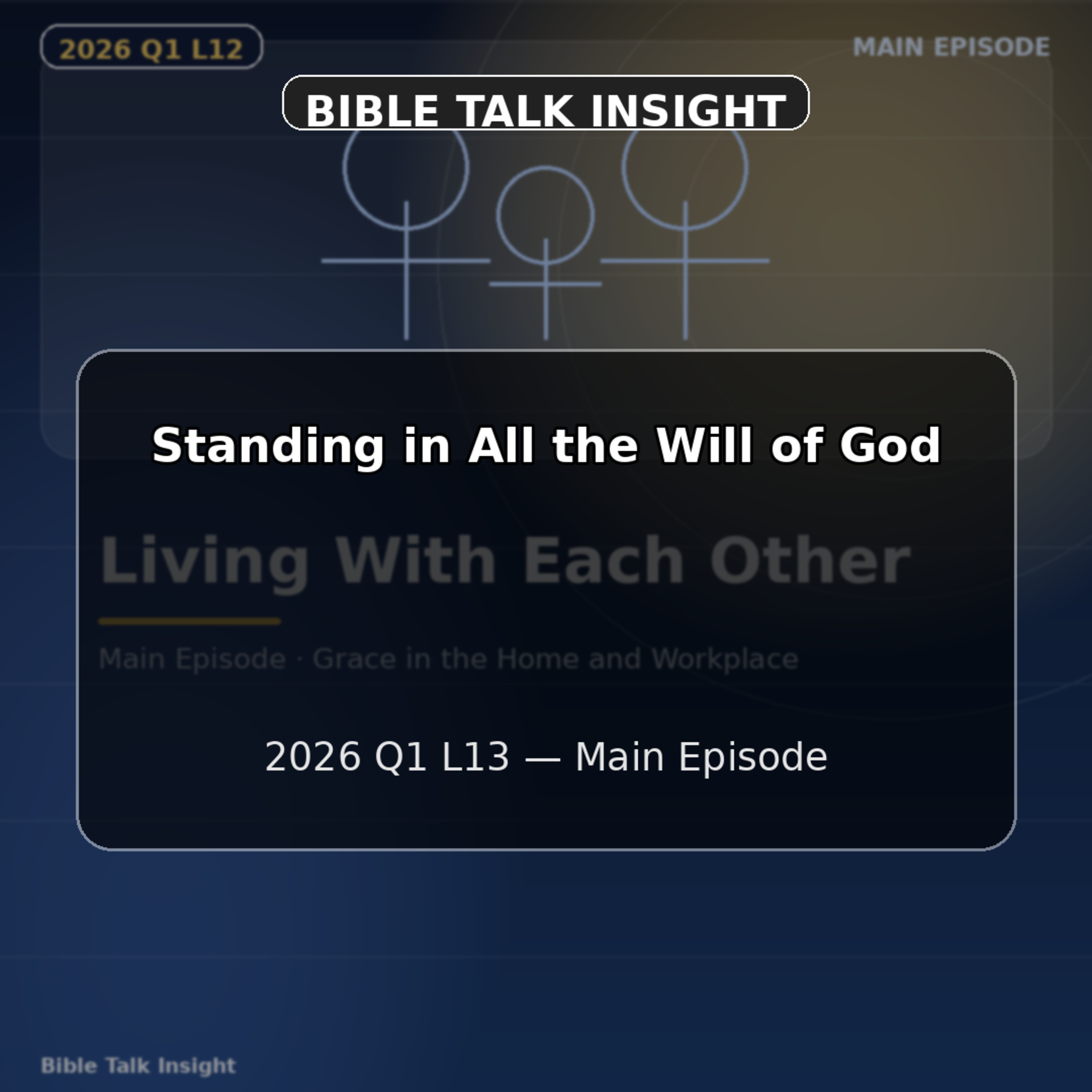 2026 Q1 L13 Main - Why Christian Life Is Not a Solo Mission episode artwork