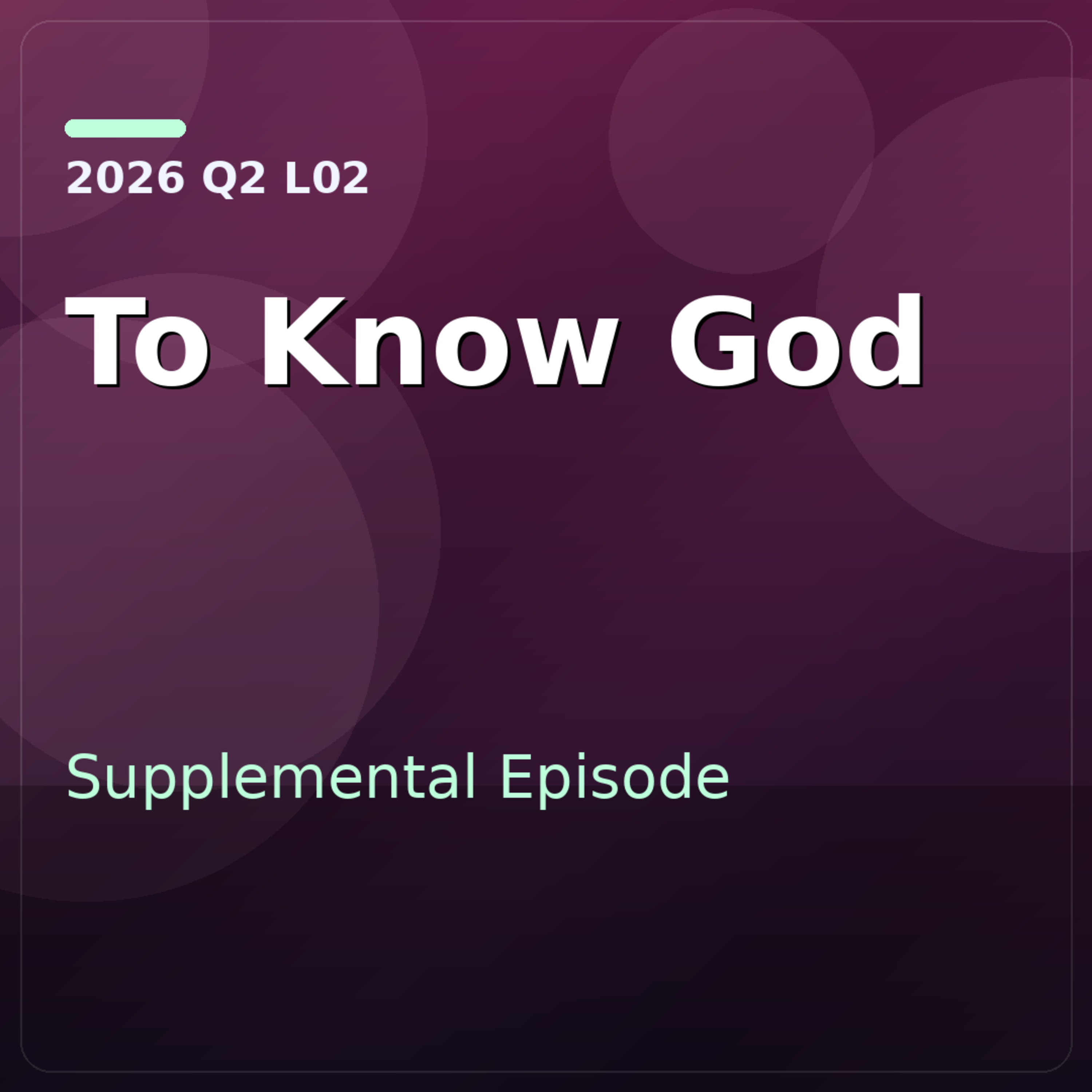 2026 Q2 L02 Supplemental - Background Insights: The Last Message of Mercy episode artwork