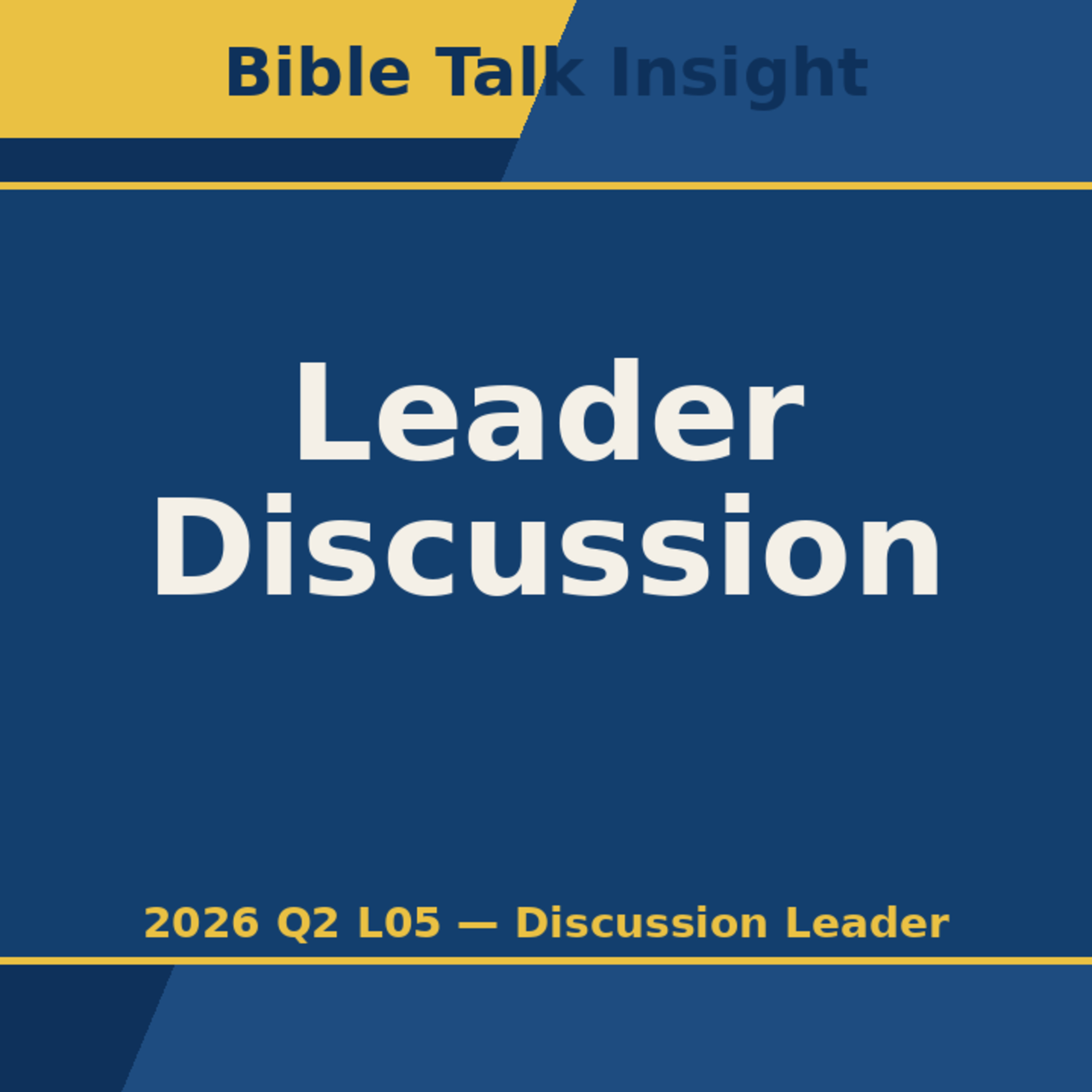 2026 Q2 L05 Discussion Leader - Helping Your Class Fall in Love with the Word episode artwork