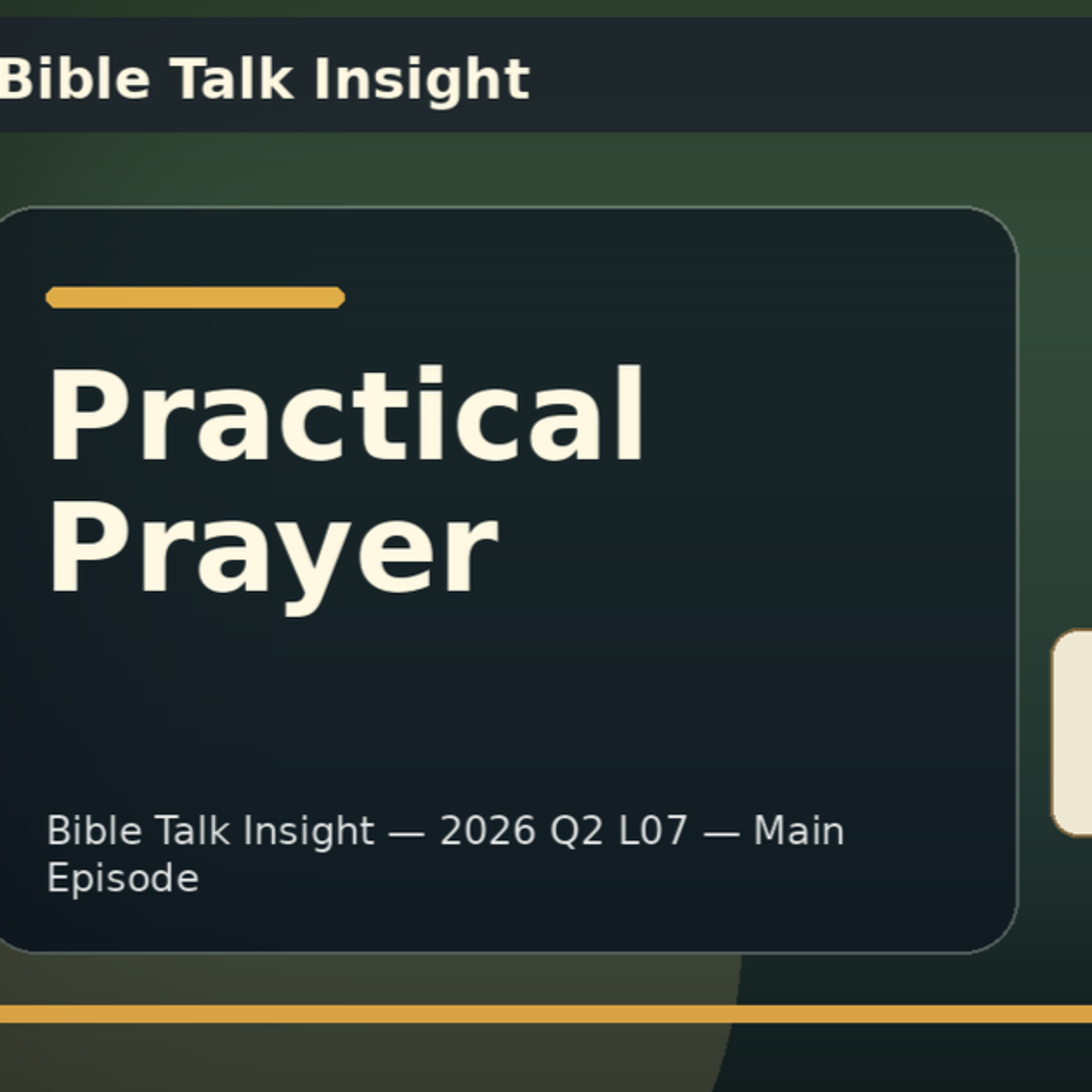 2025 Q2 L07 Main - Practical Prayer: From Theory to Reality episode artwork
