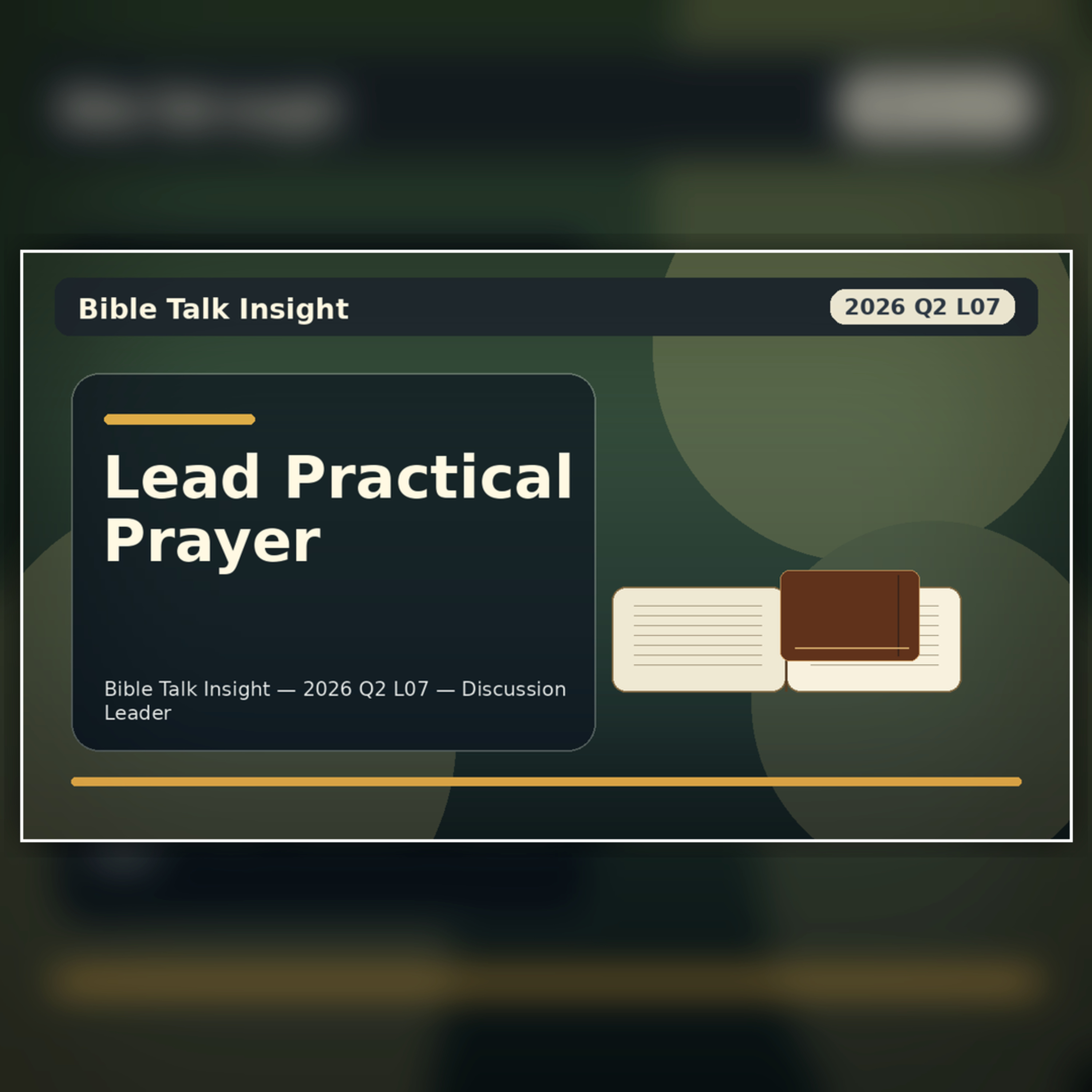 2026 Q2 L07 Discussion Leader - Practical Prayer Guide episode artwork