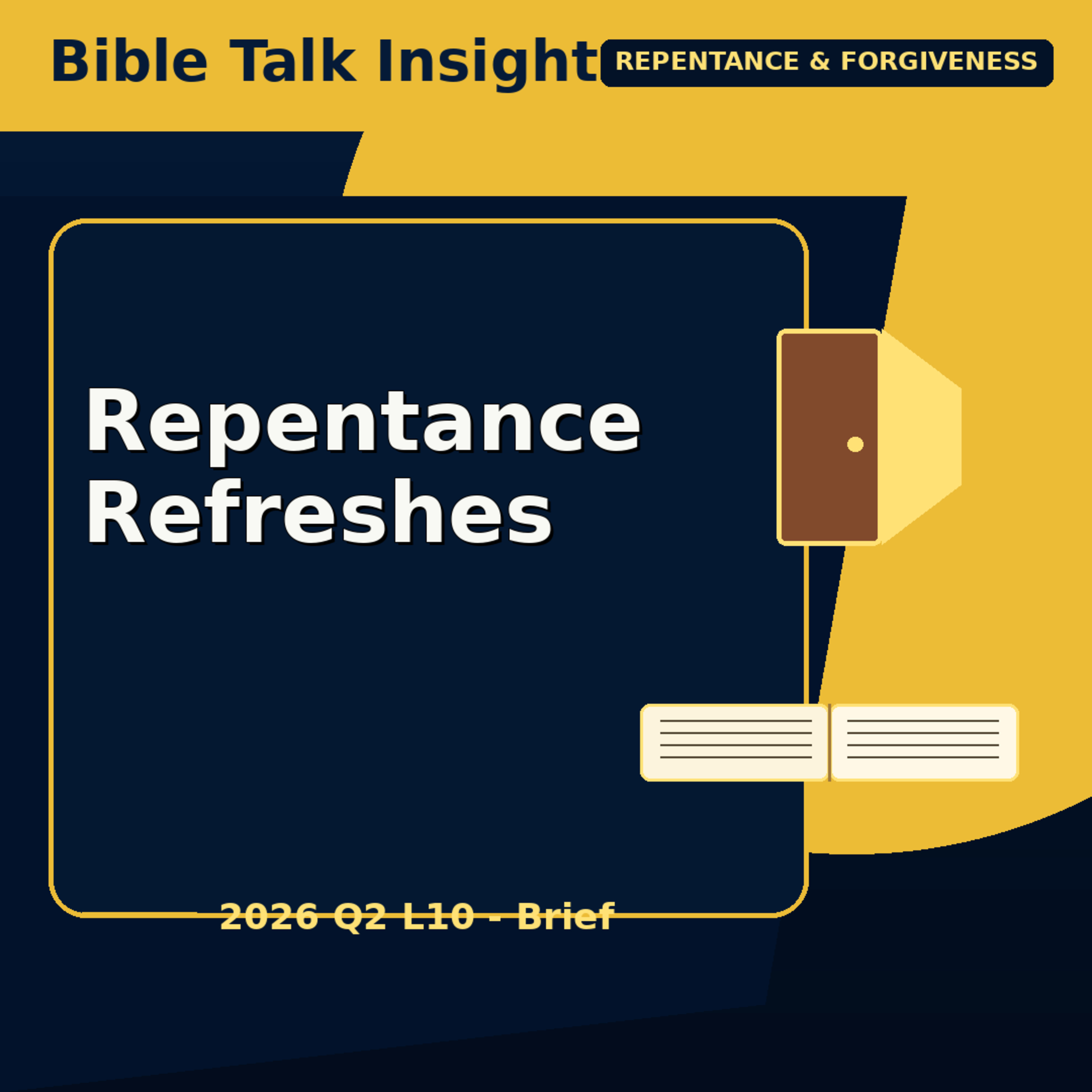 2026 Q2 L10 Brief - Repentance Is the Door to Refreshing episode artwork