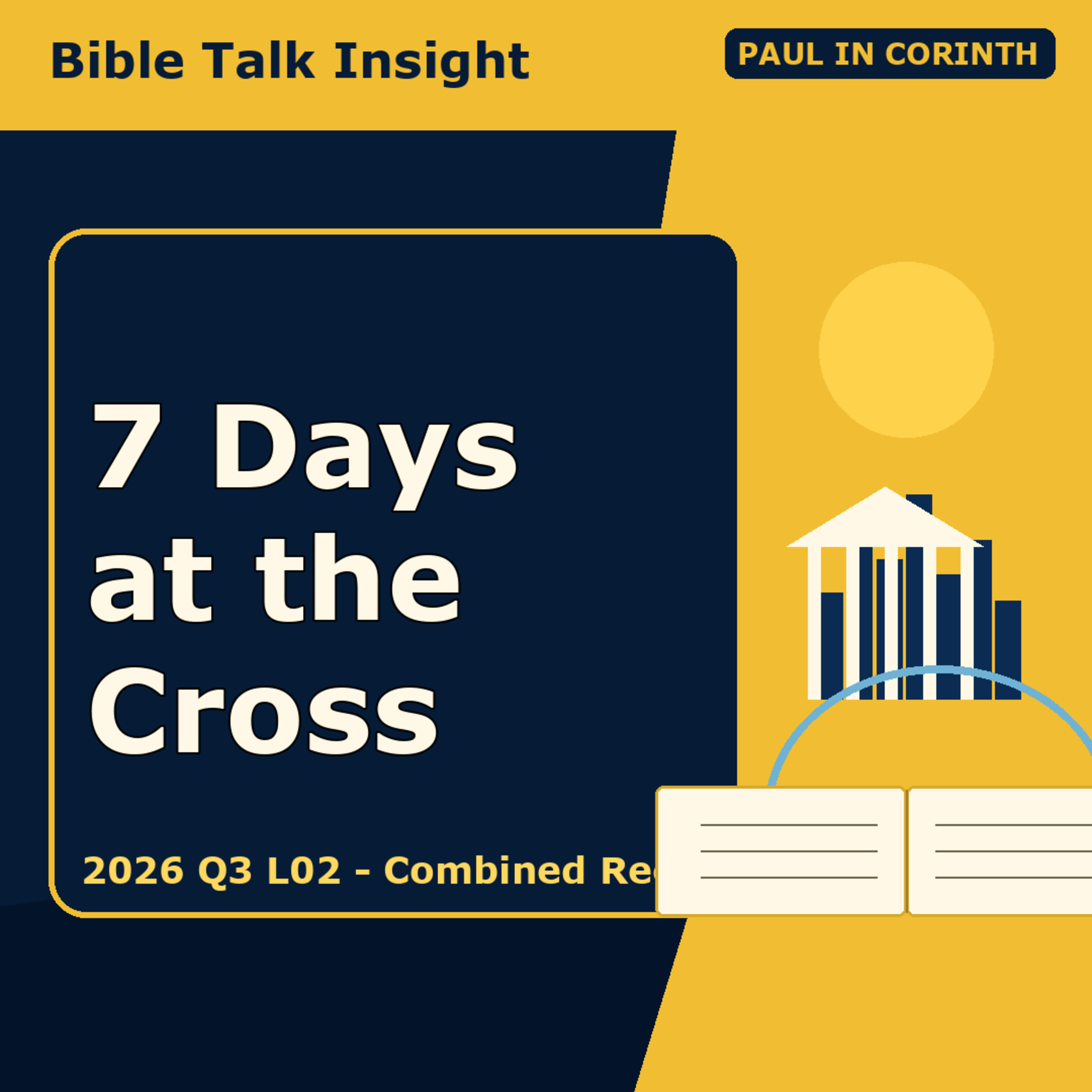2026 Q3 L02 Combined Reels - 7 Days at the Foot of the Cross episode artwork