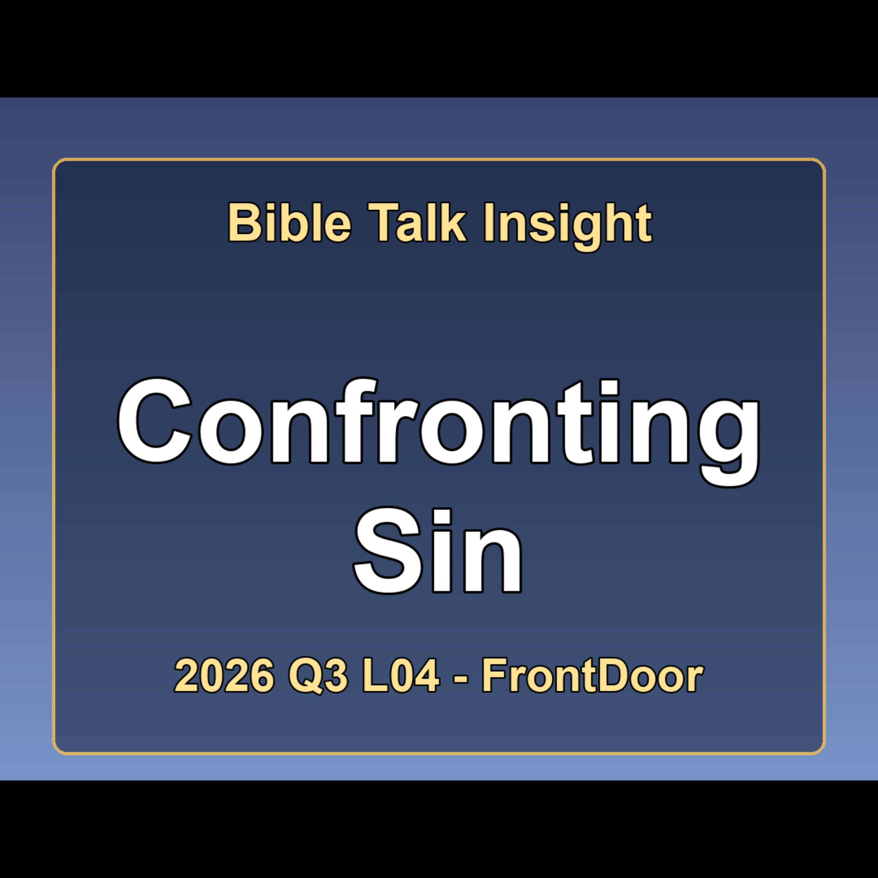  2026 Q3 L04 FrontDoor - From Divided Cliques to Confronting Sin episode artwork