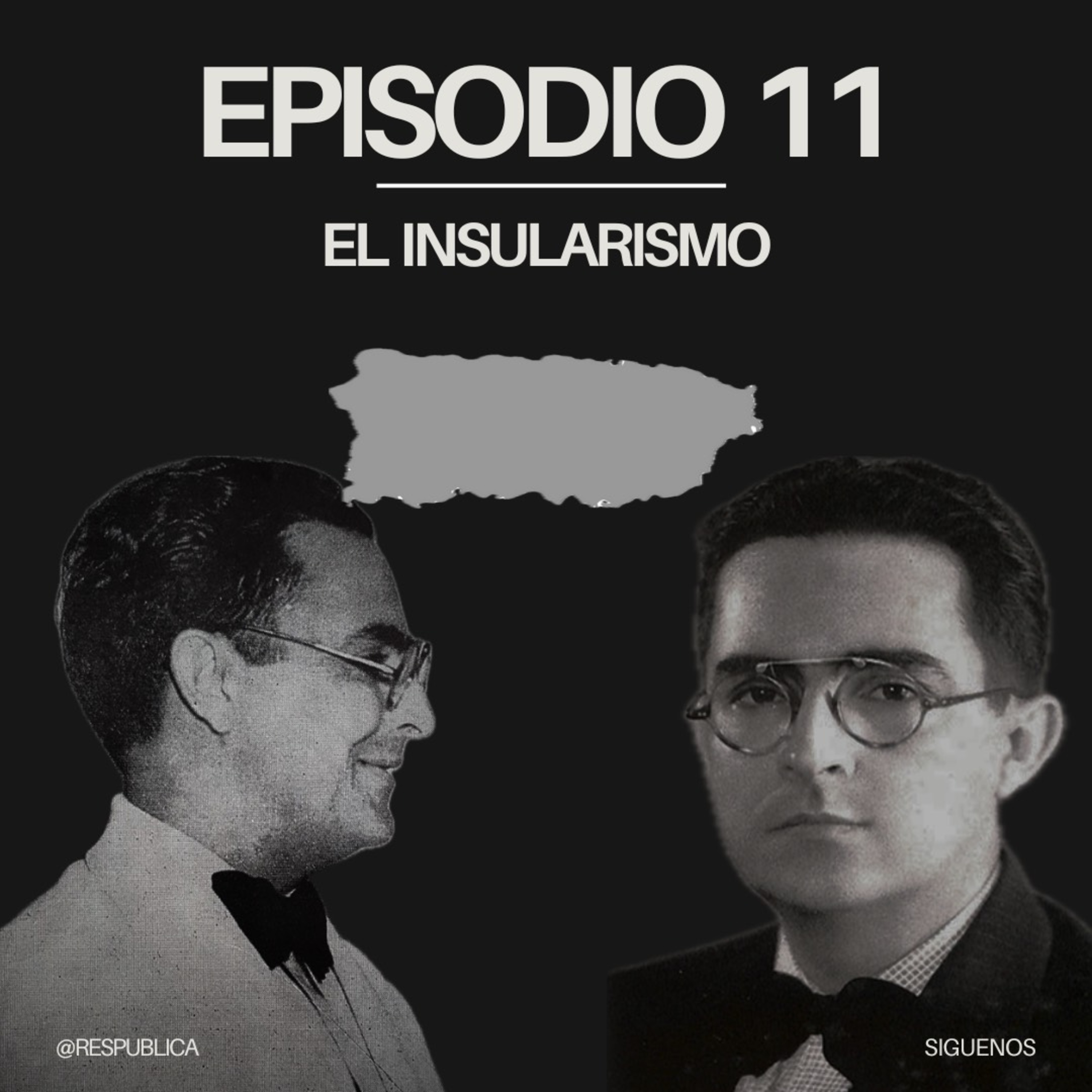 |EP.11| El Insularismo episode artwork