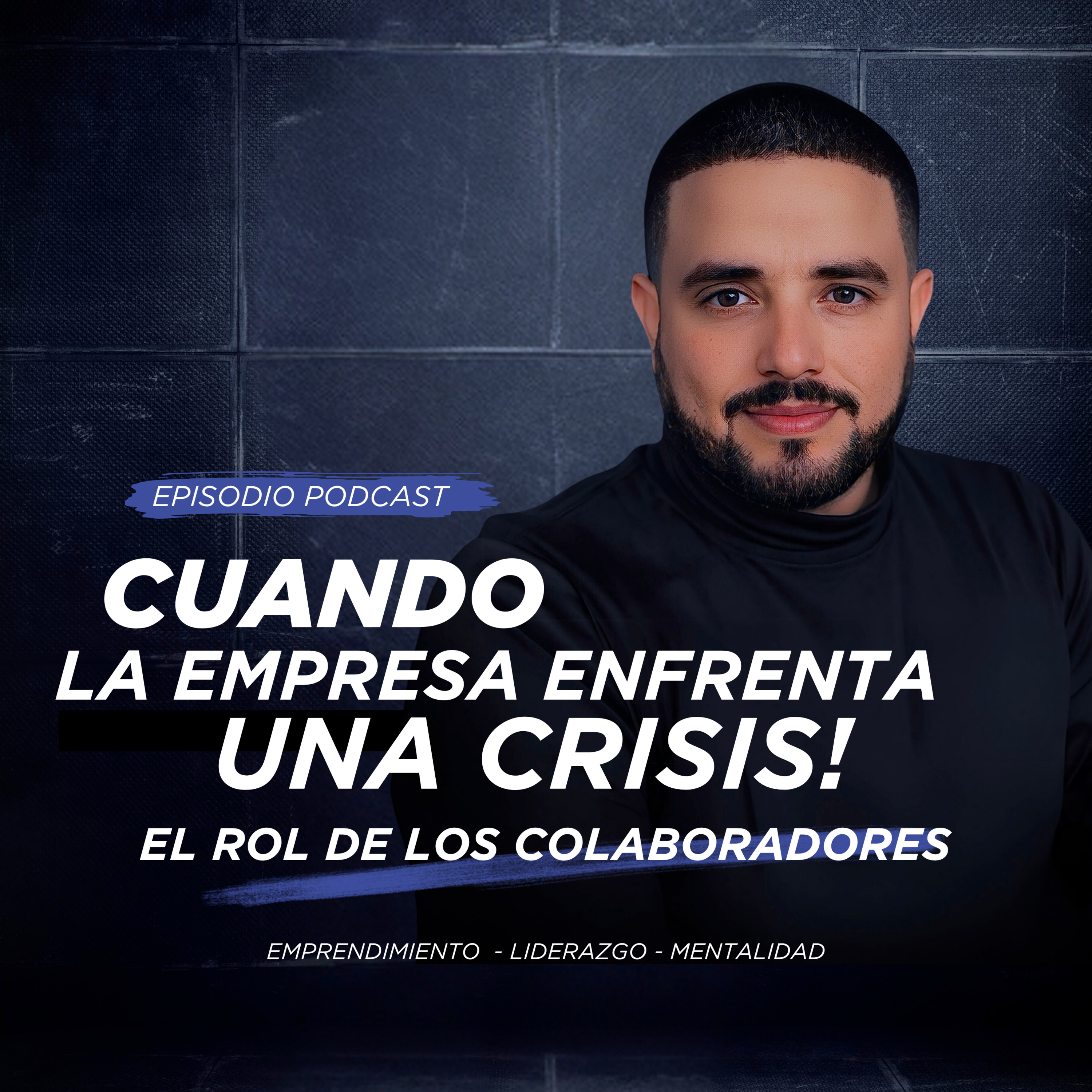 Cuando la Empresa Enfrenta una Crisis: El Rol de los Colaboradores