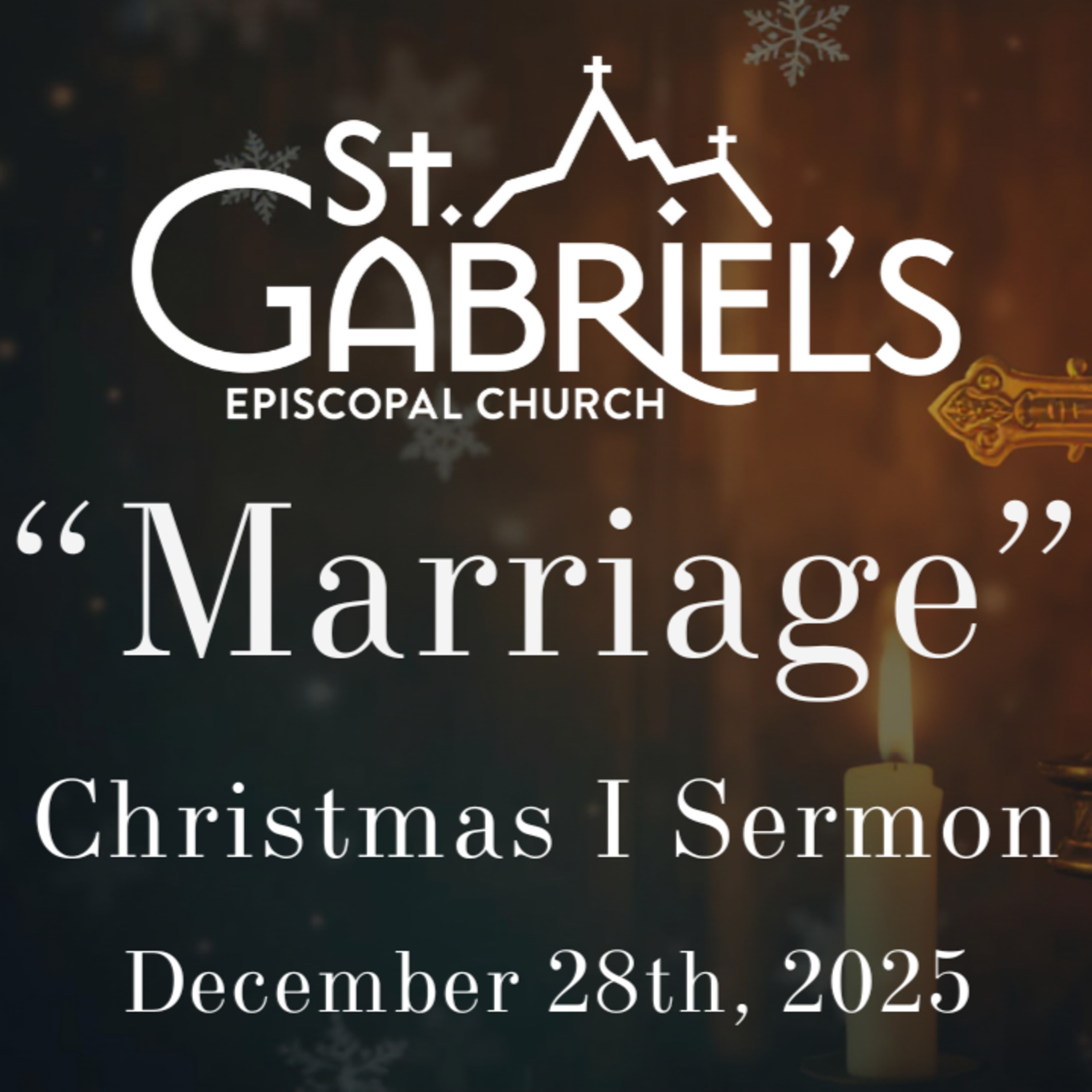"Marriage": Christmas I Sermon (December 28th, 2025) episode artwork