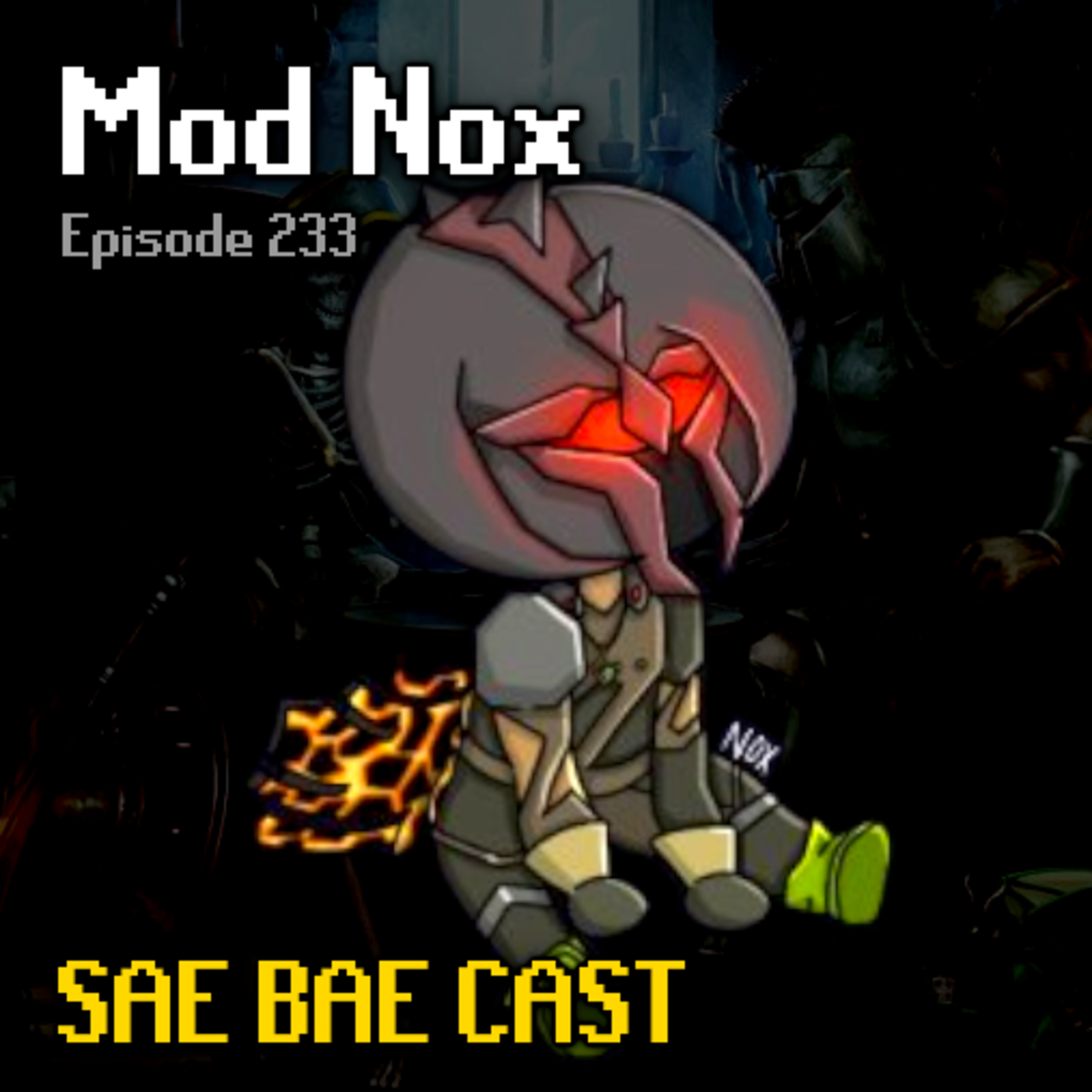 Mod Nox - Grandmaster J-Mod, Shadow, Yama, Delve Boss, Drop Tables, CAs, Raids 4 | Sae Bae Cast 233 episode artwork