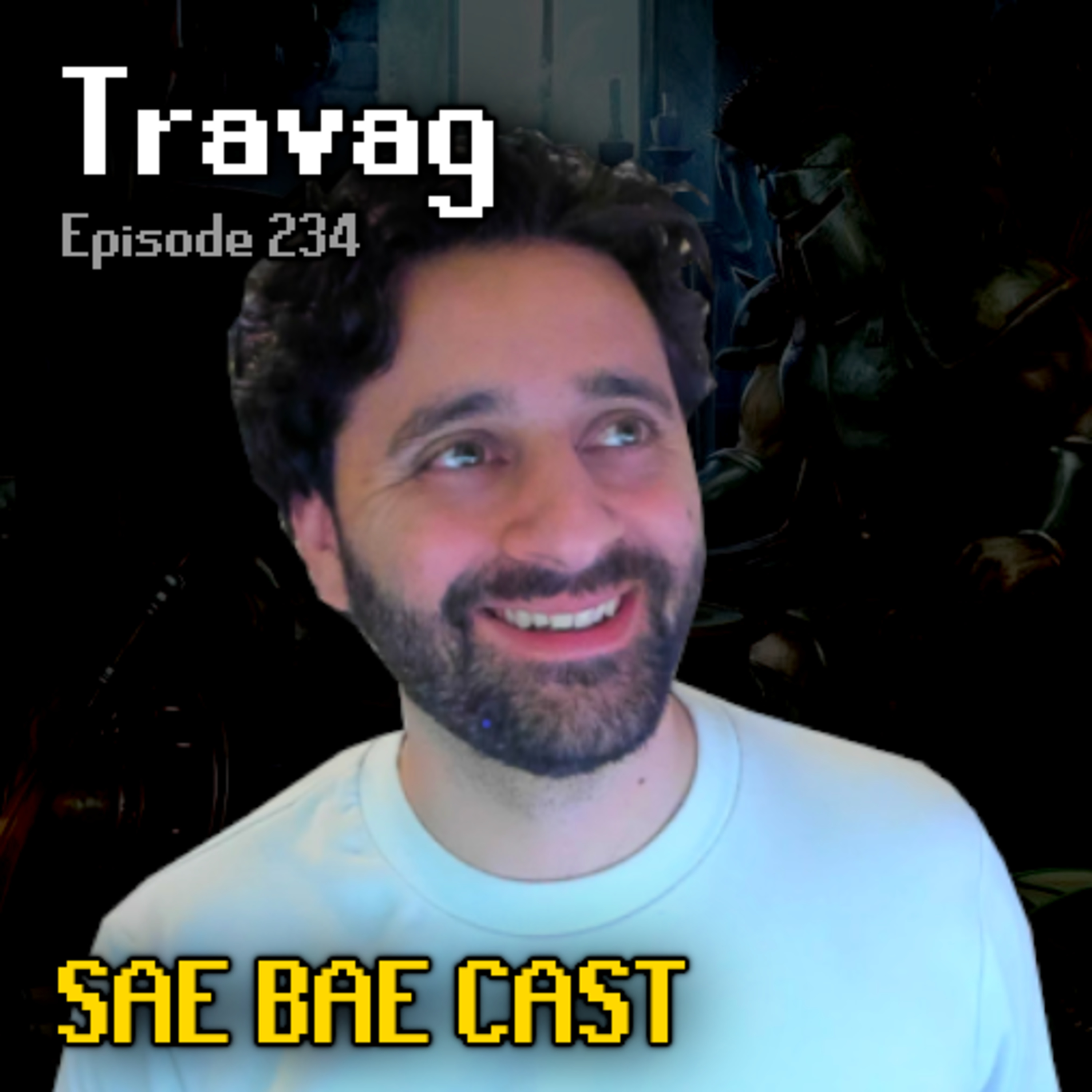 Travag - Shadow, Treads, Soulflame Horn, Moons, Drop Tables, Sailing, Dragonwilds | Sae Bae Cast 234 episode artwork