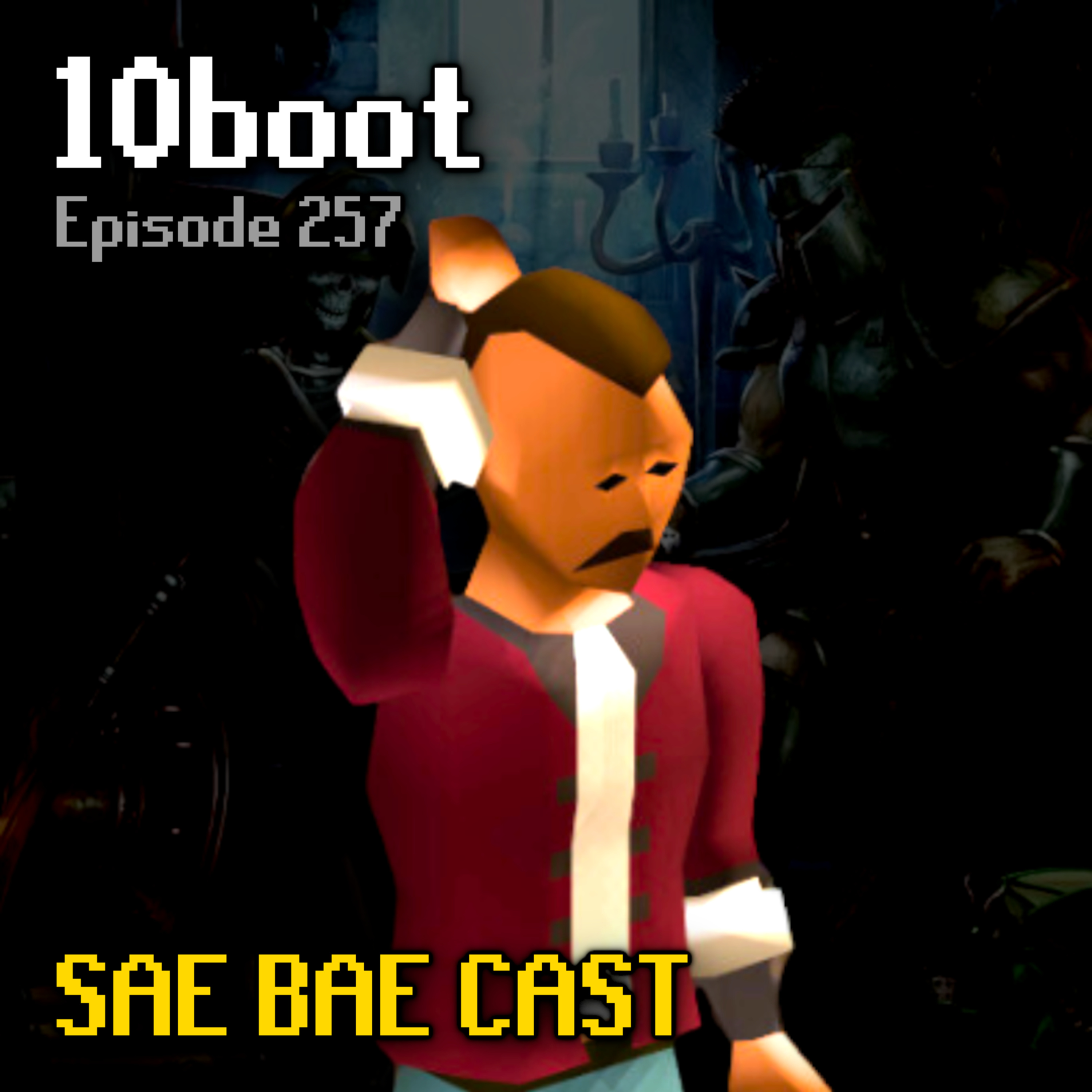 10boot - Mid to Late-Game, Scurrius, Moons, CoX, Modern PvM, Gatekeeping, Guides | Sae Bae Cast 257 episode artwork
