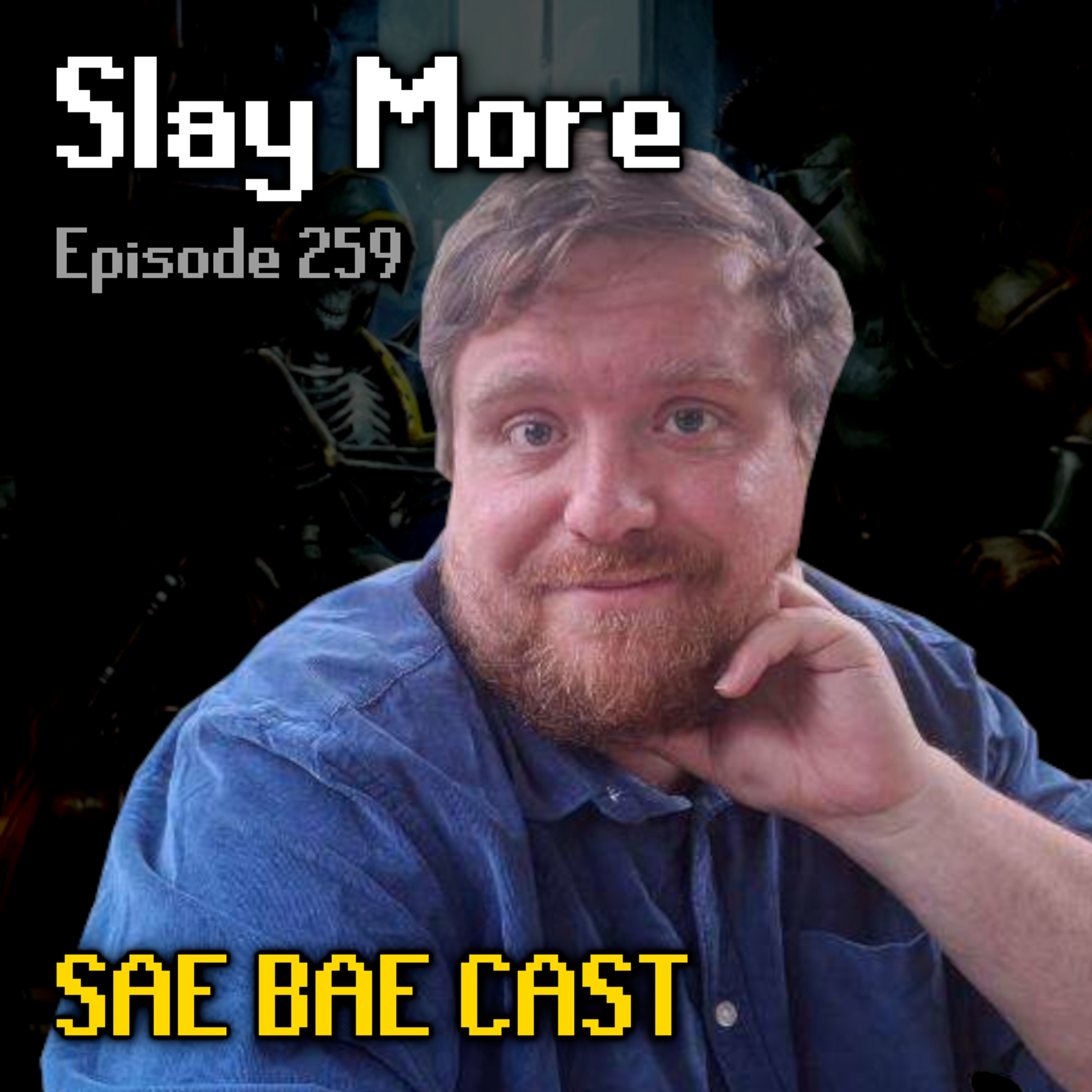 Slay More - Dry Protection, Drop Rates, Phosani's Nex, CAs, BA, Grind Mentality | Sae Bae Cast 259 episode artwork