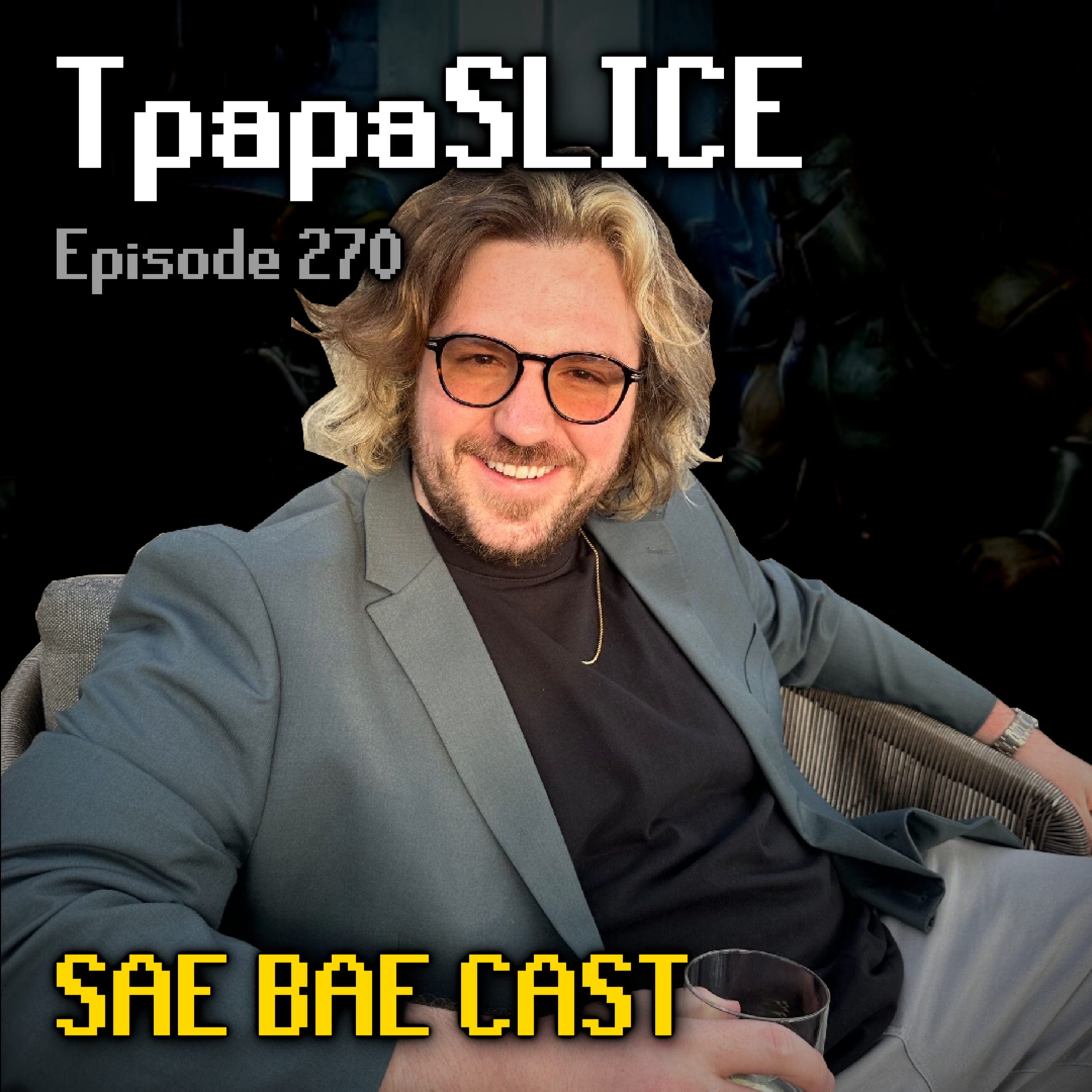 TpapaSLICE - This Year's OSRS Reveals Will Be Bigger Than Ever | Sae Bae Cast 270 episode artwork