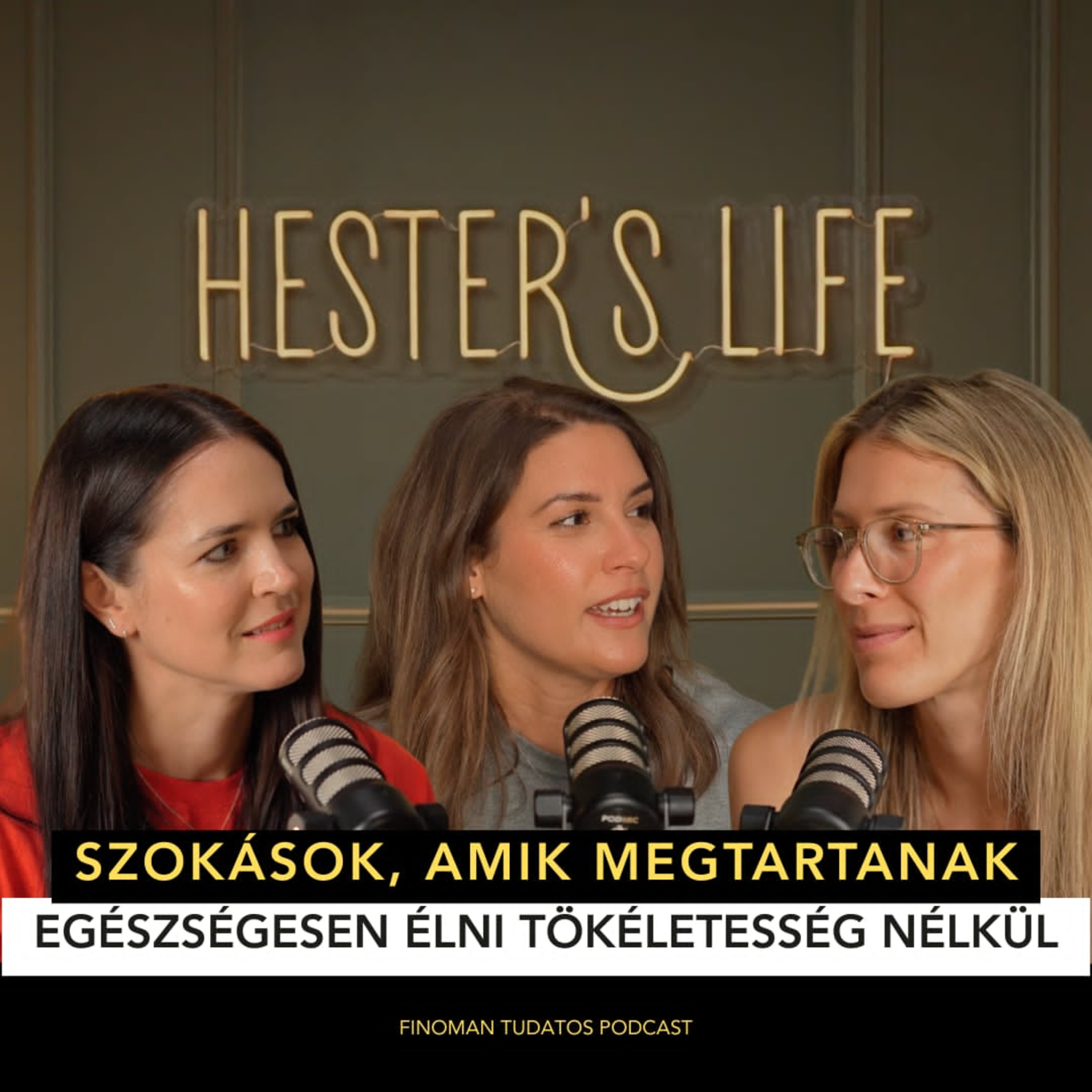 66. Adás: Szokások, amik megtartanak - Egészségesen élni, tökéletesség nélkül