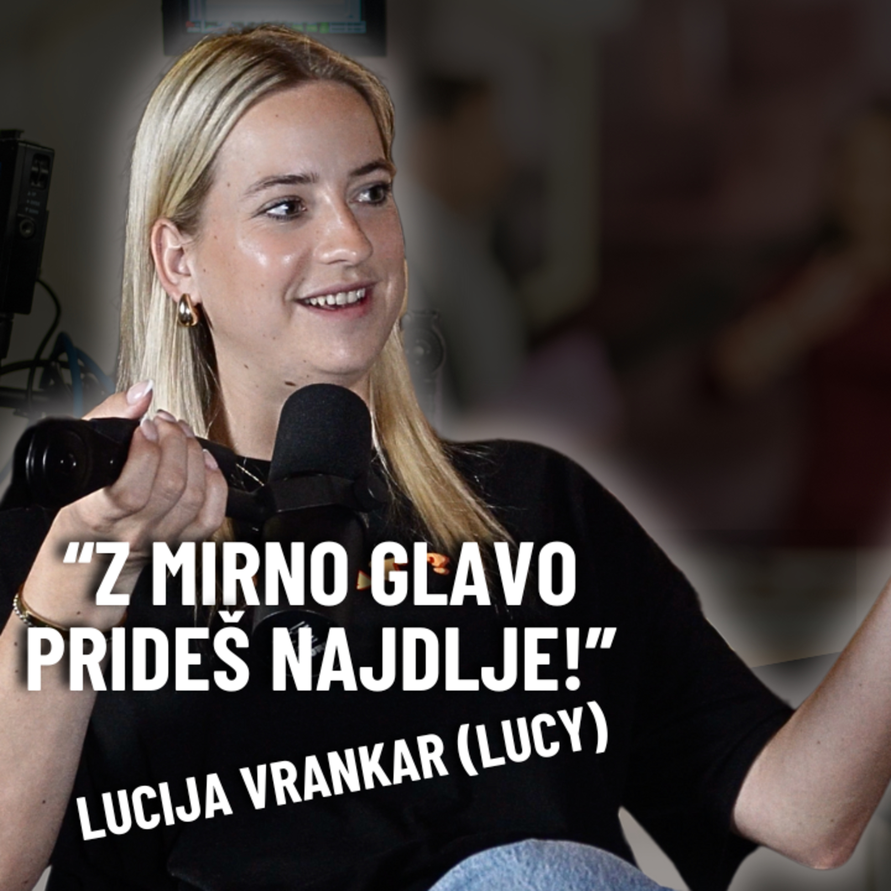 Lucija Vrankar (Lucy) o življenju pred kamero, pod gledališkimi reflektorji ter na odru vsakdana ... episode artwork