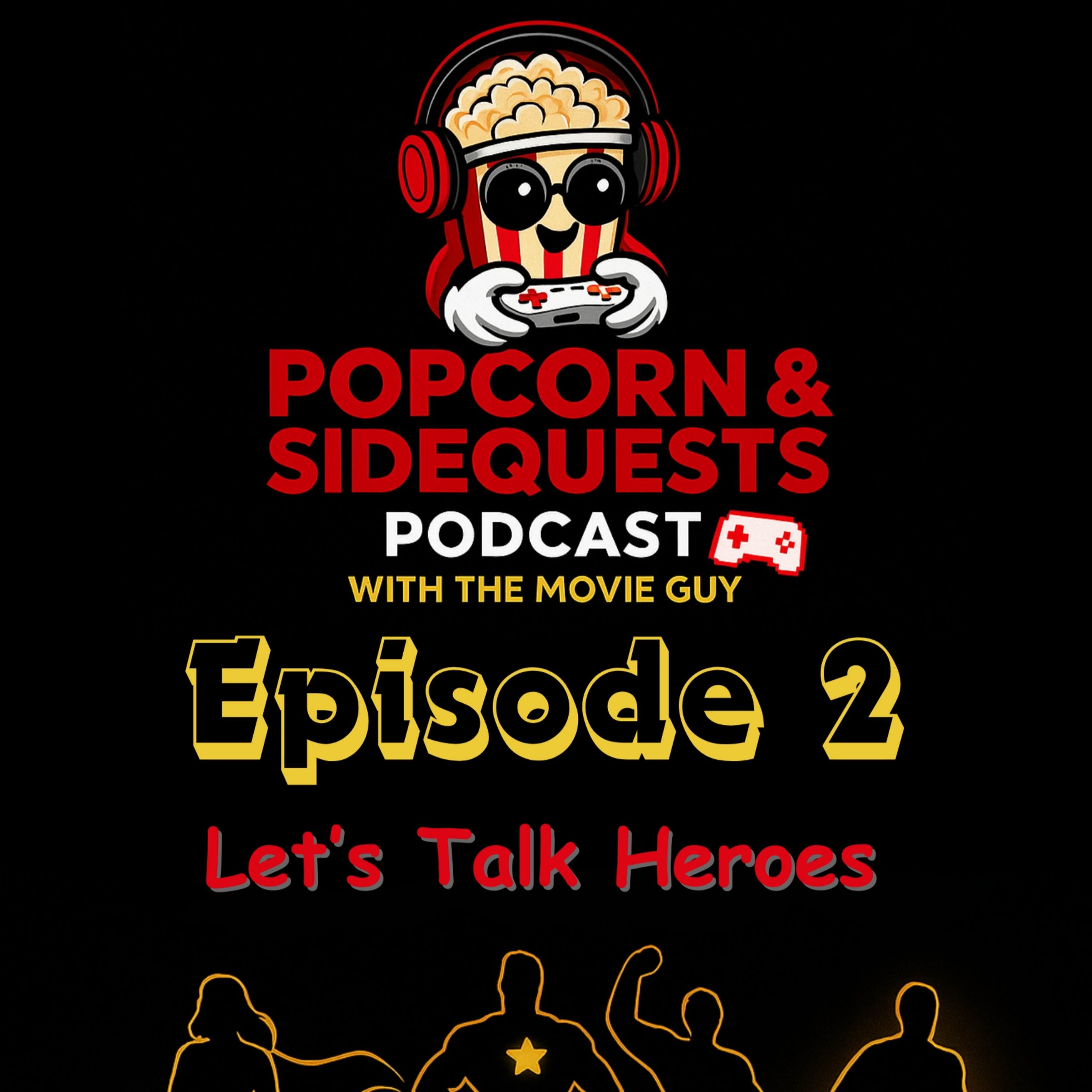 Ep 2: Let's Talk Heroes episode artwork