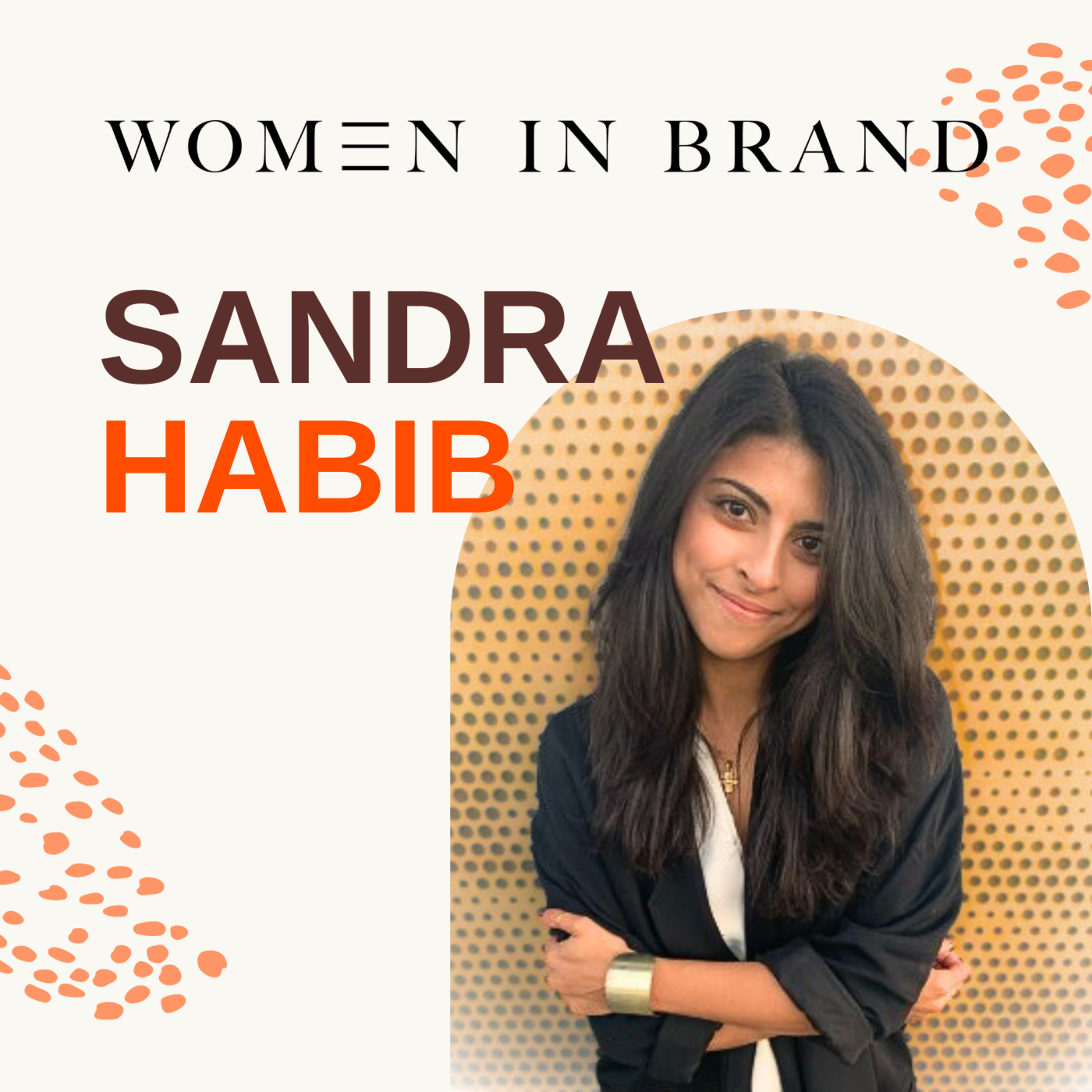 Data-driven brand strategy with Sandra Habib