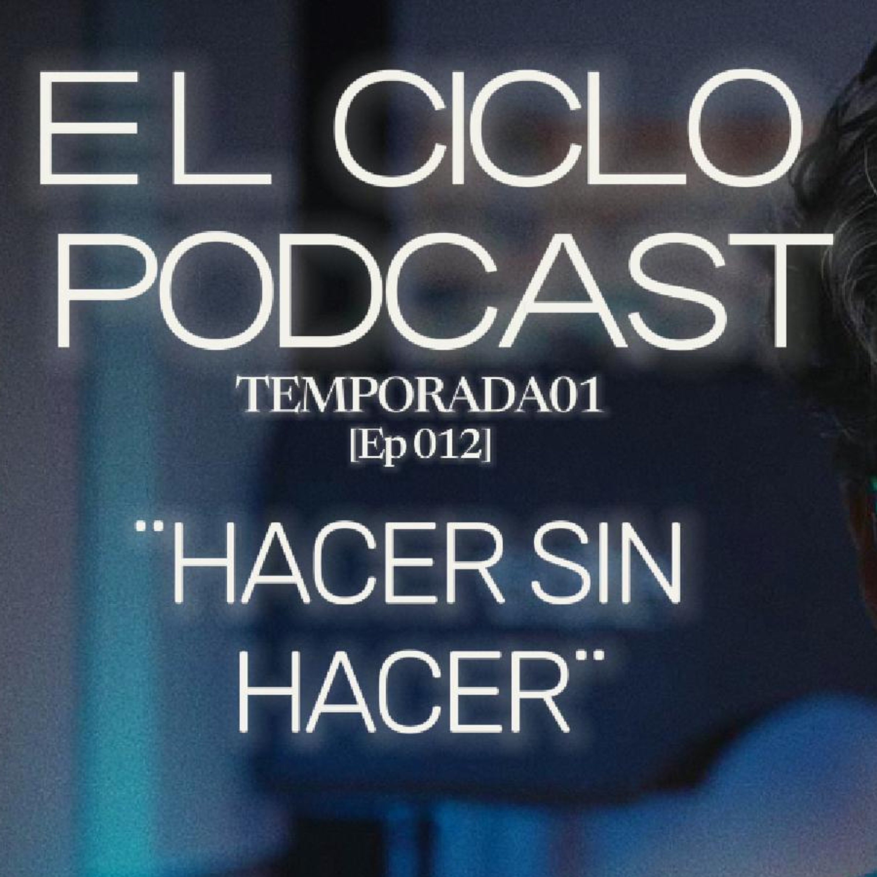 El Ciclo Podcast