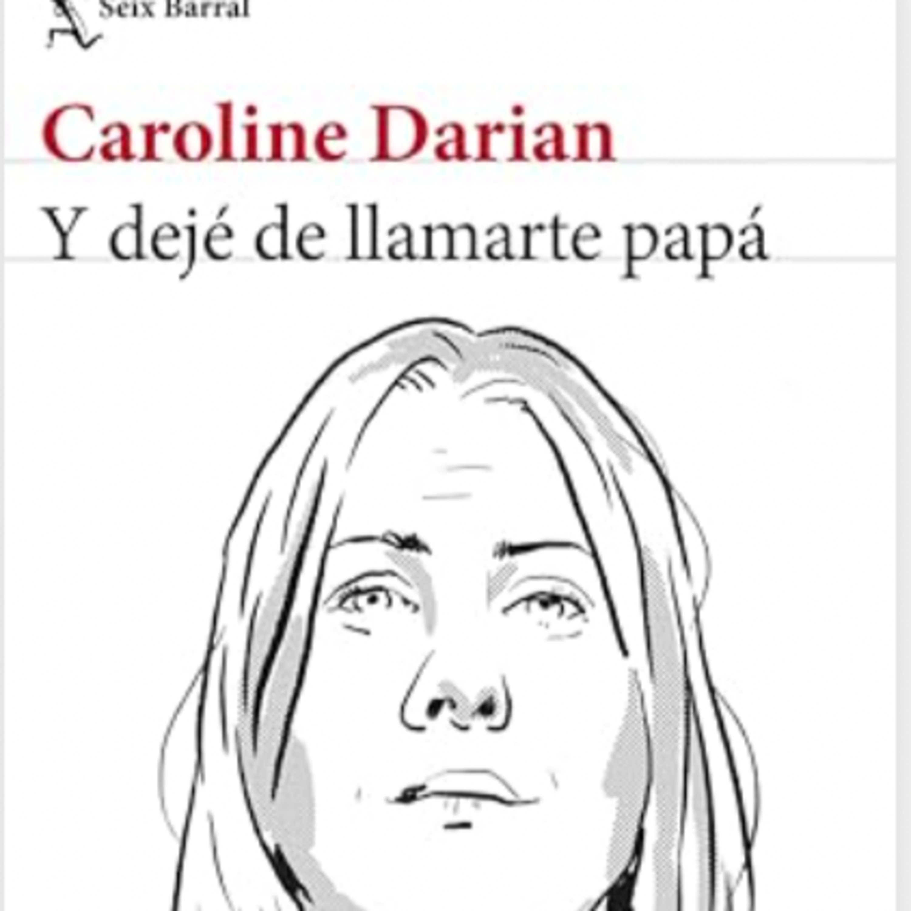 Y dejé de llamarte papá episode artwork