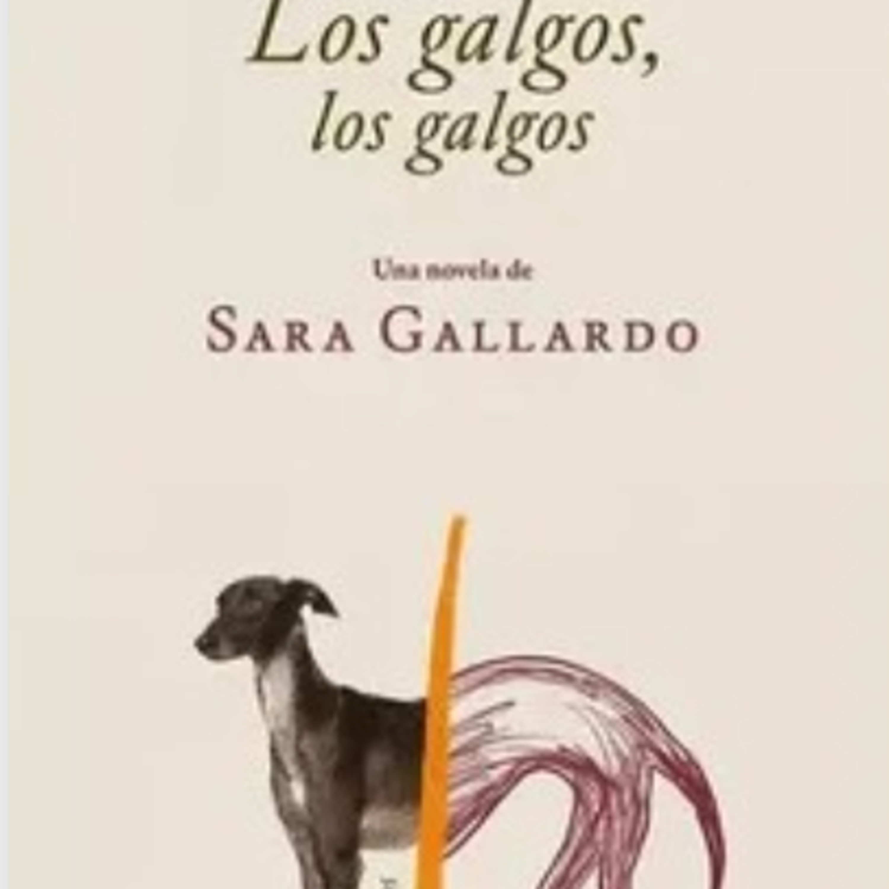 Los galgos, los galgos. episode artwork