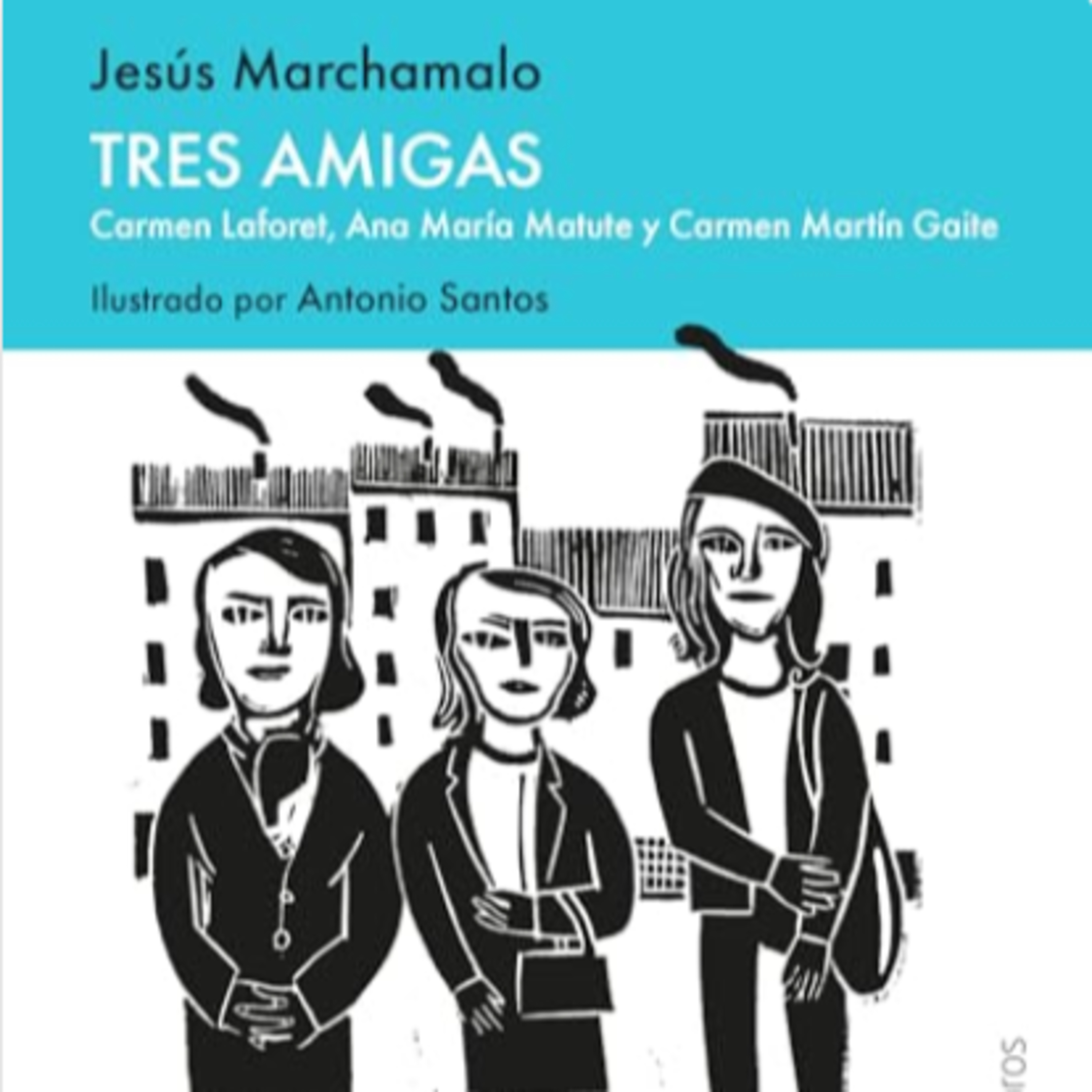 Tres amigas: Carmen Laforet, Ana María Matute y Carmen Martín Gaite. episode artwork
