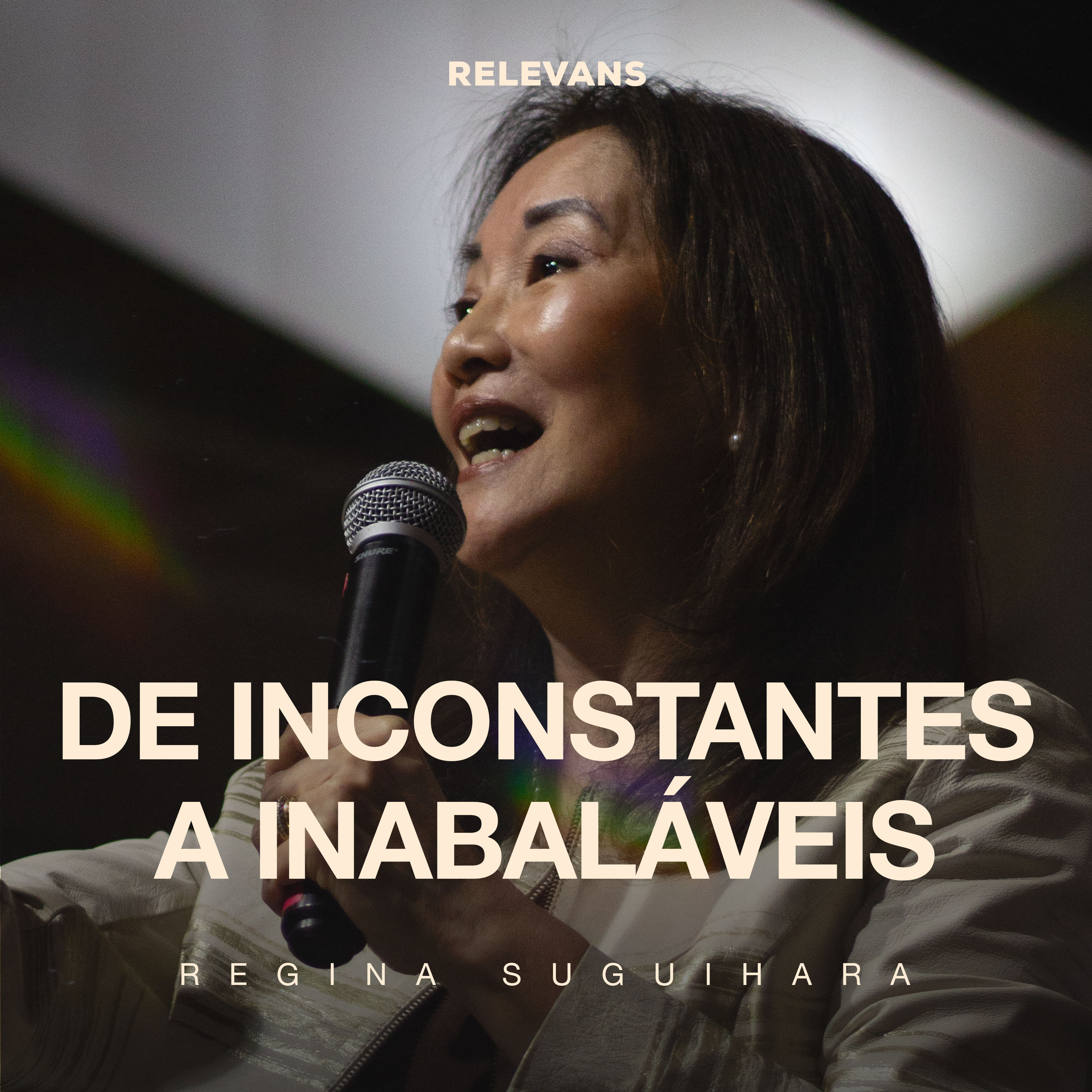 De Inconstantes a Inabaláveis | Regina Suguihara
