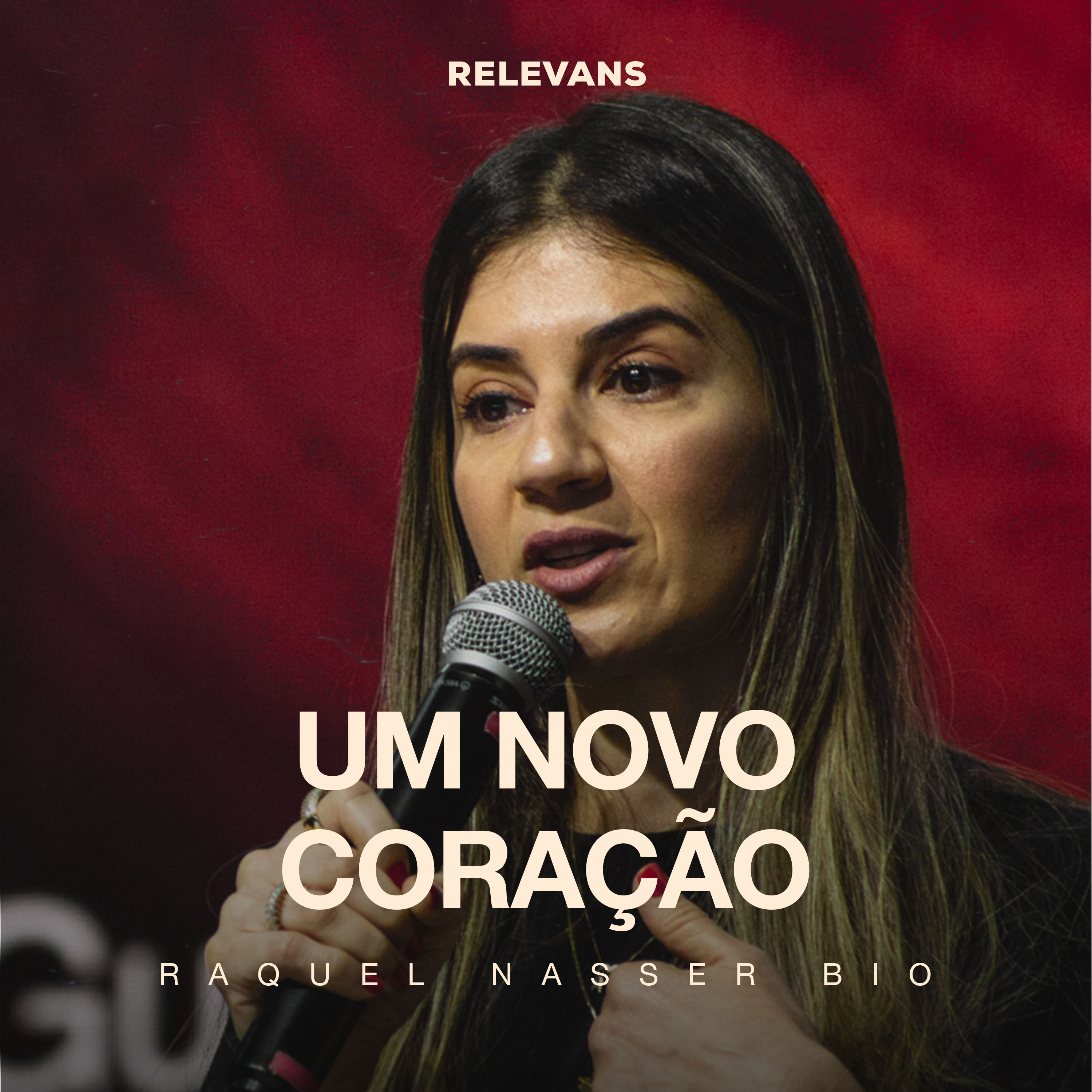 Um Novo Coração | Raquel Nasser Bio