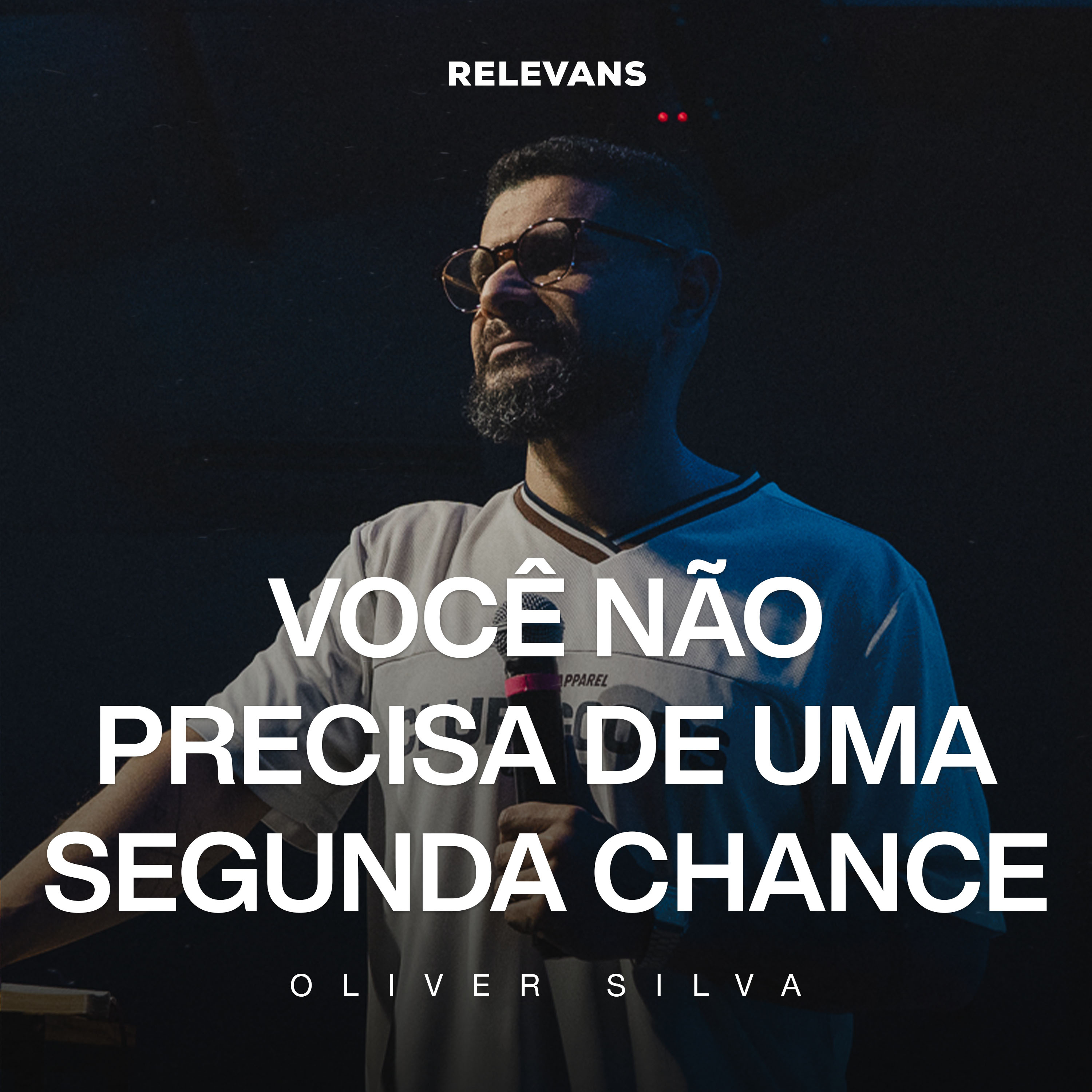 Oliver Silva // Você Não Precisa De Uma Segunda Chance
