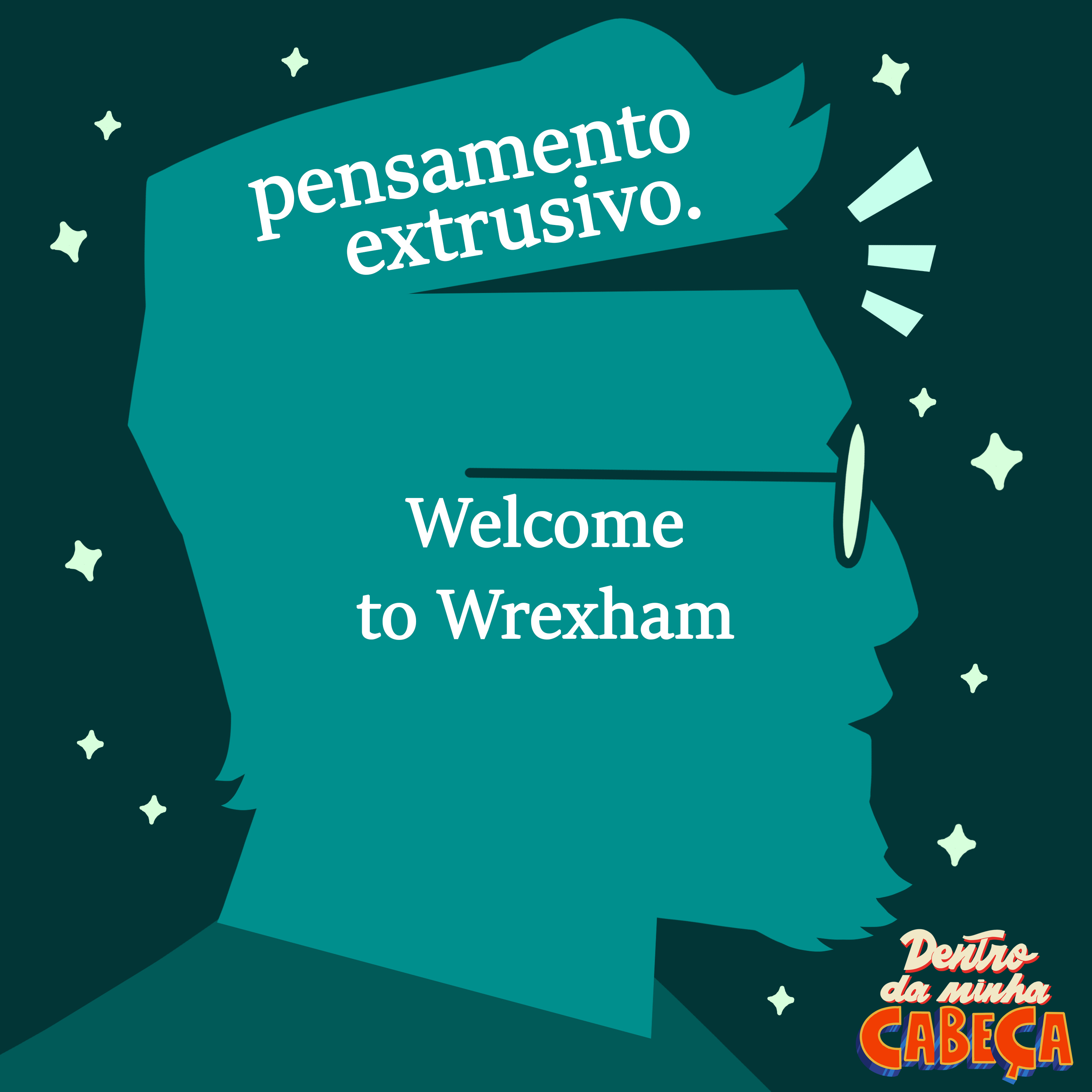 Pensamento extrusivo - Welcome to Wrexham episode artwork