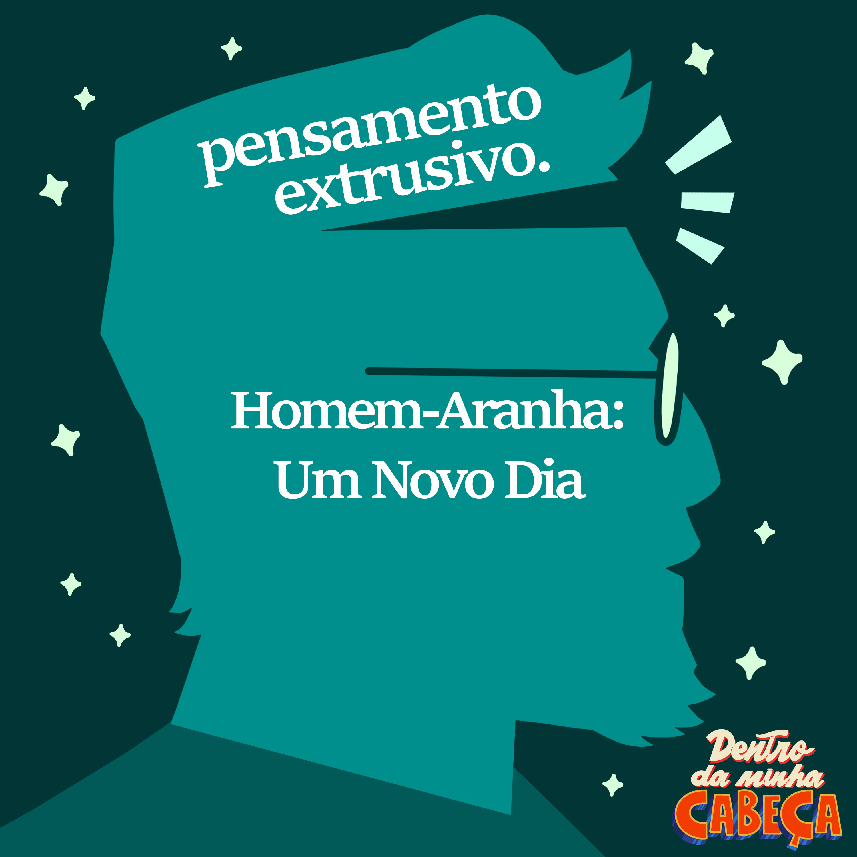 Pensamento extrusivo - Homem-Aranha: Um Novo Dia episode artwork