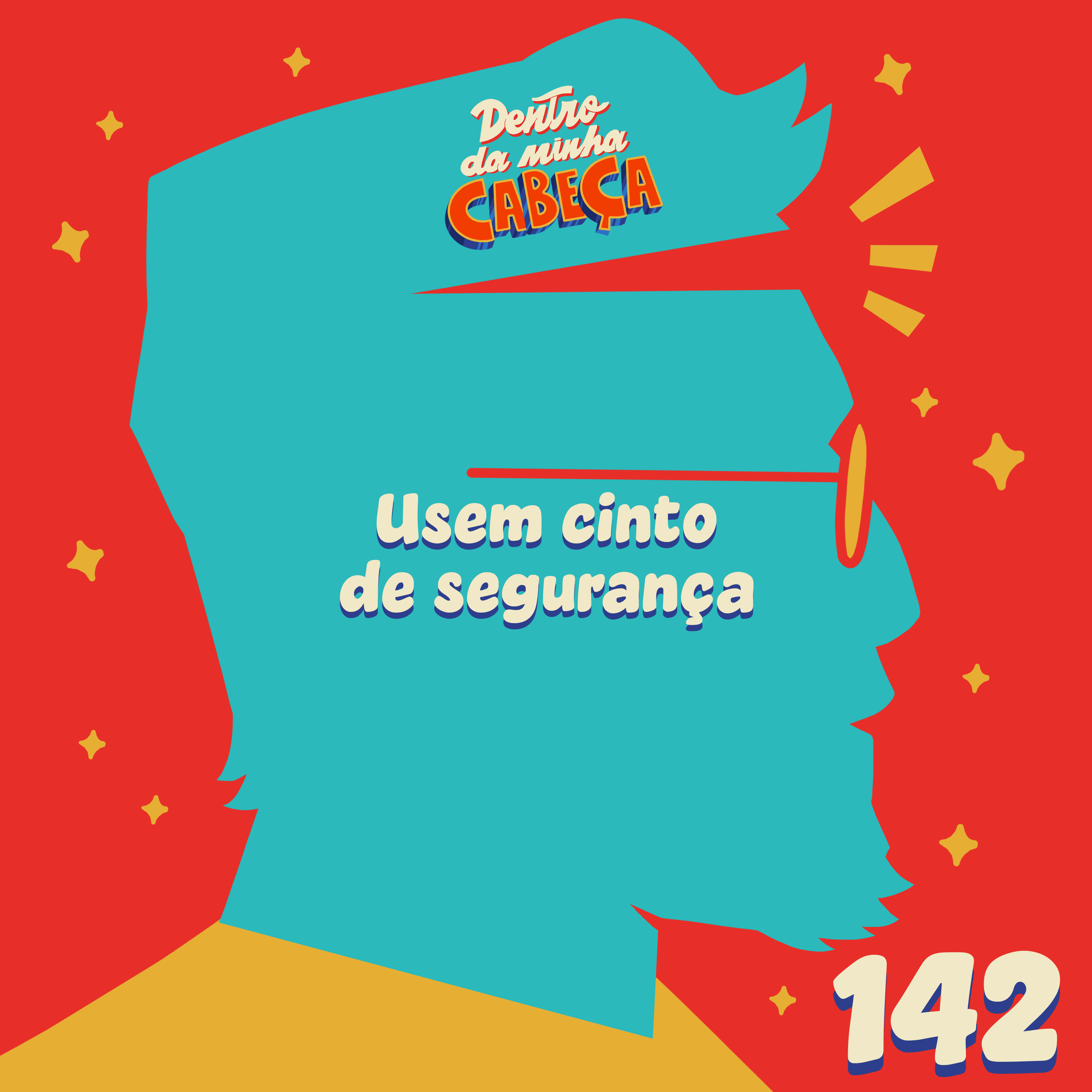Episódio 142 - Usem cinto de segurança episode artwork