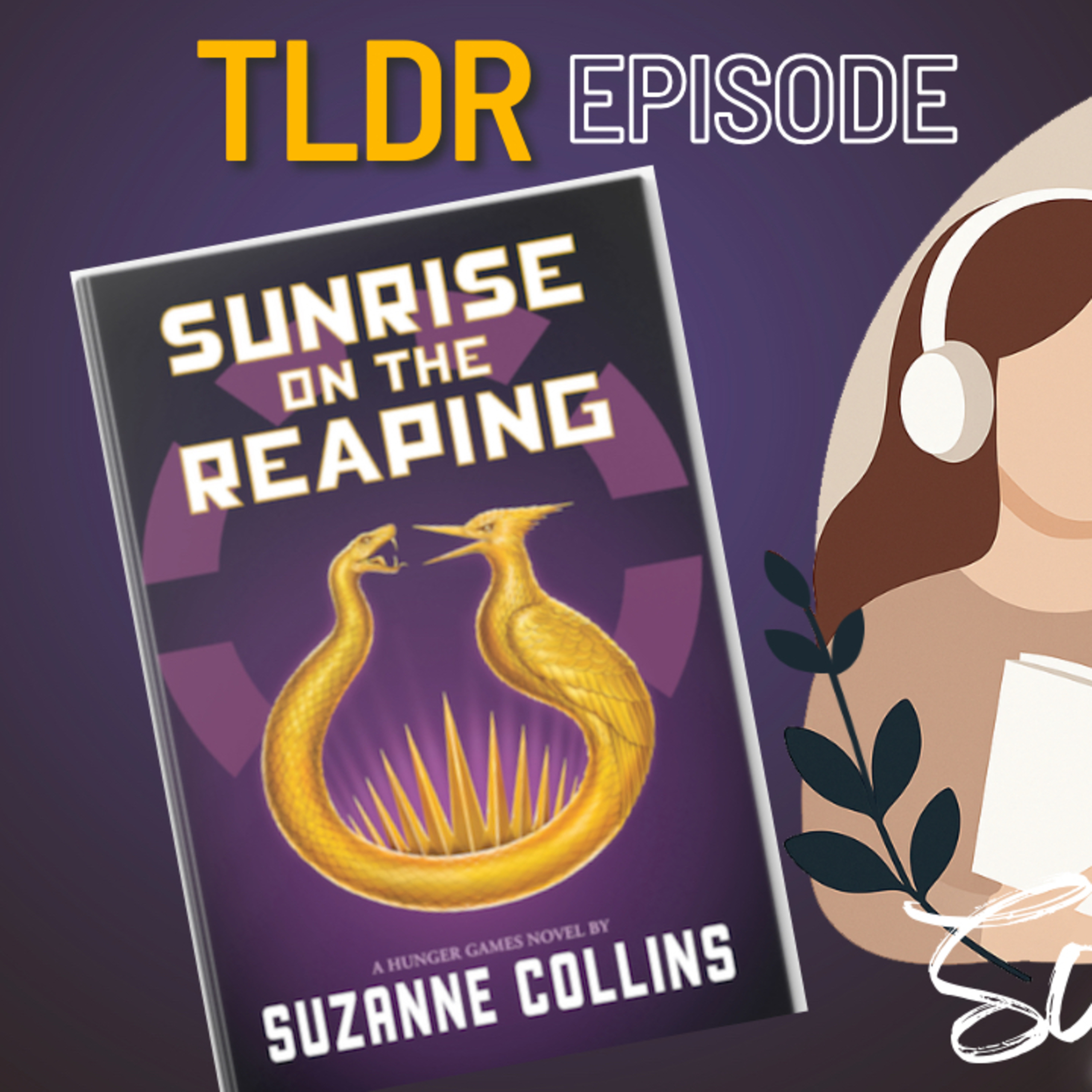 TLDR: Sunrise on the Reaping - Suzanne Collins episode artwork