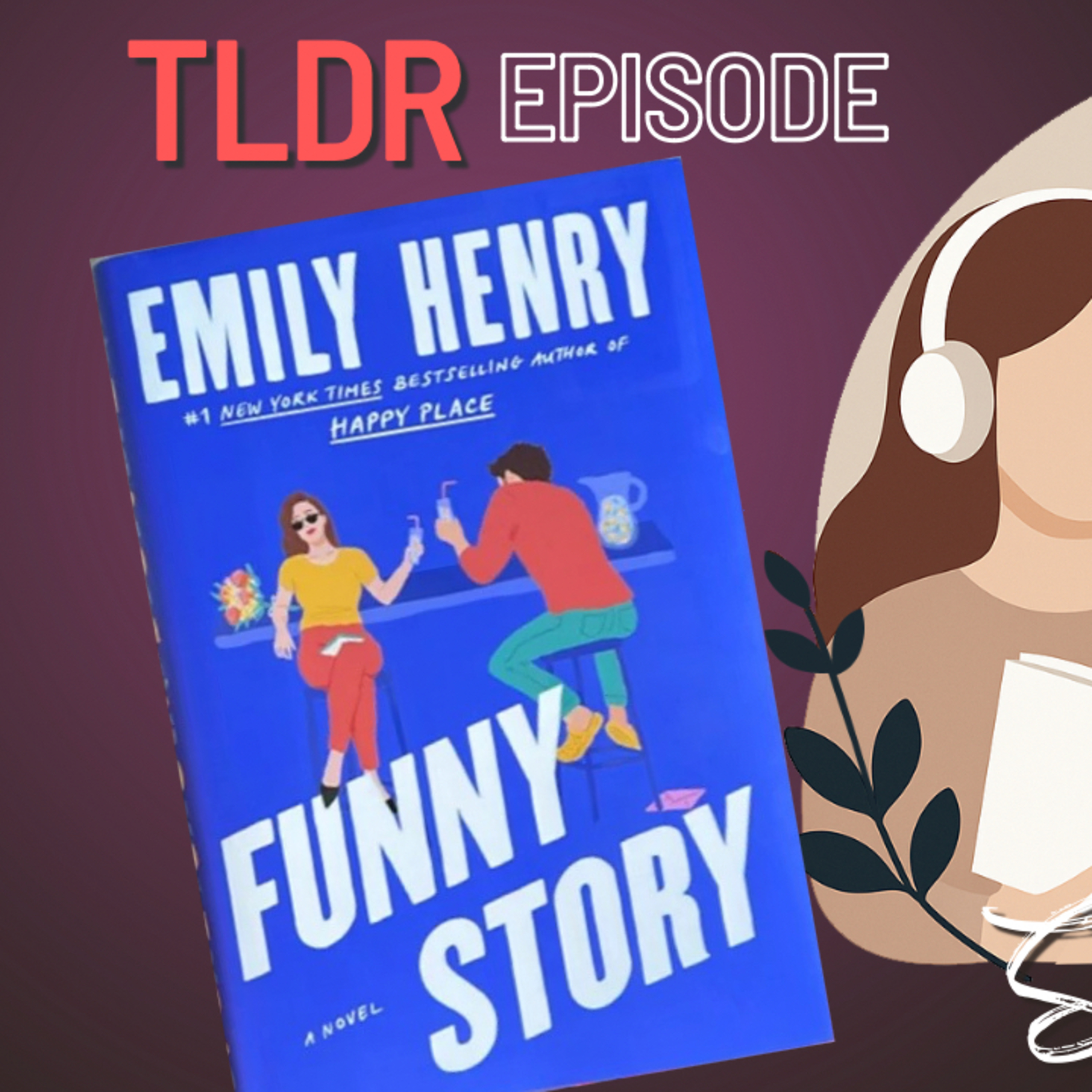 TLDR: Funny Story - Emily Henry episode artwork
