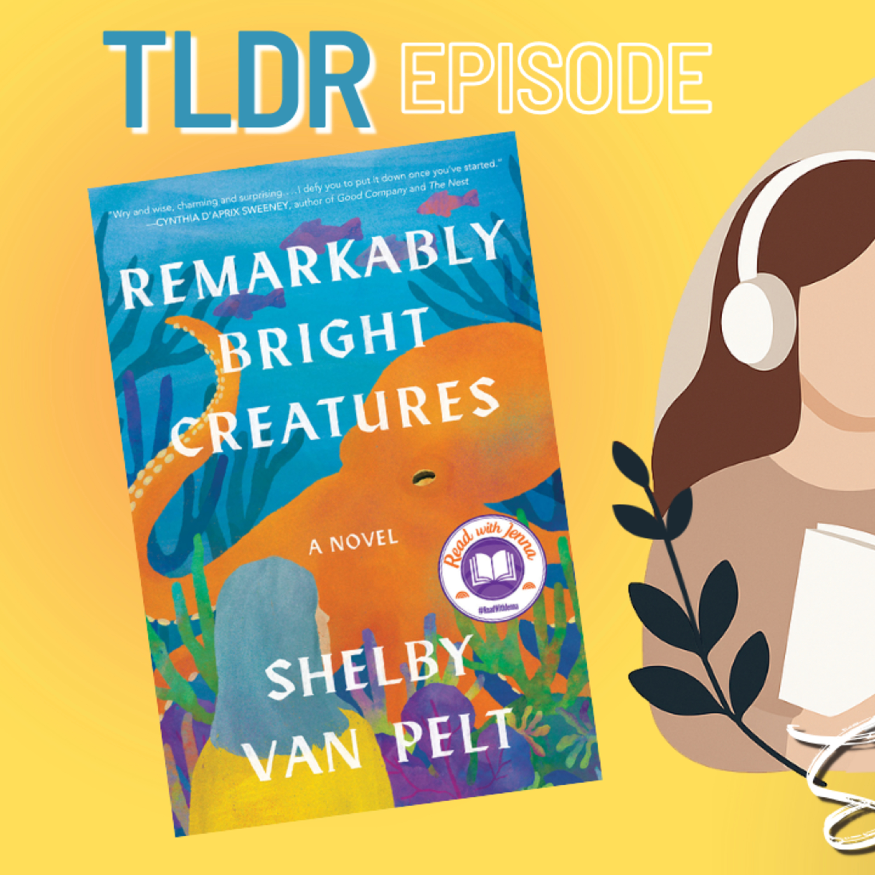 TLDR: Remarkably Bright Creatures - Shelby Van Pelt (Book Preview) episode artwork