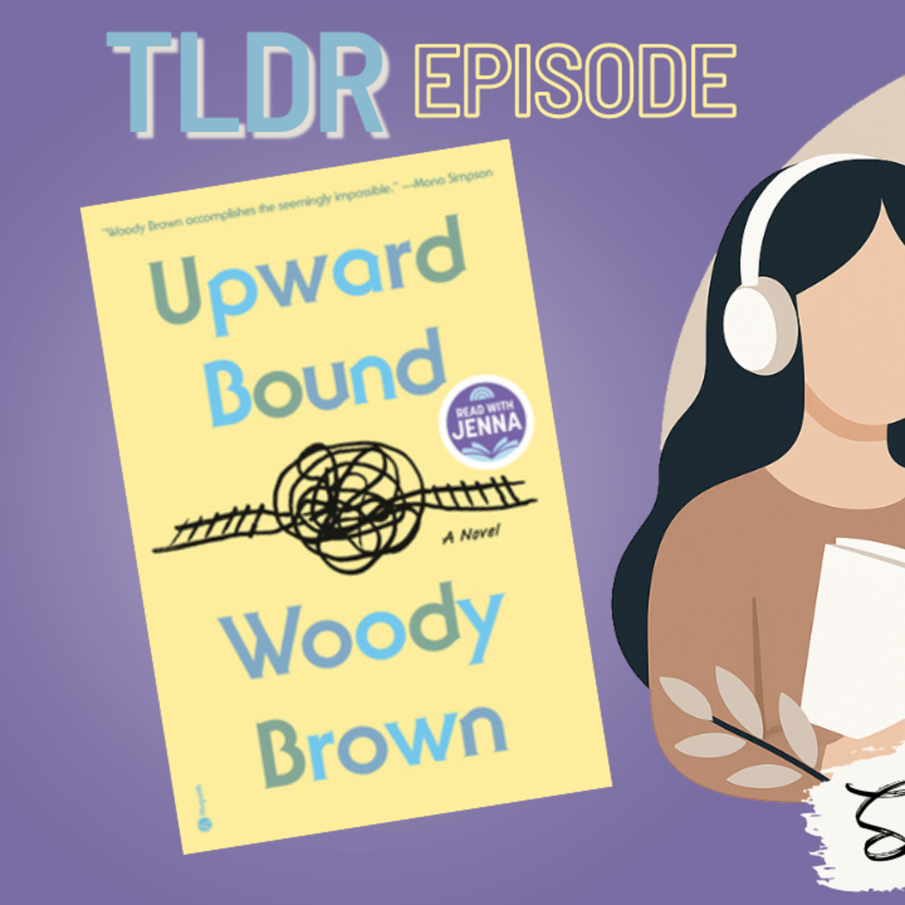 TLDR: Upward Bound - Woody Brown (Book Preview) episode artwork