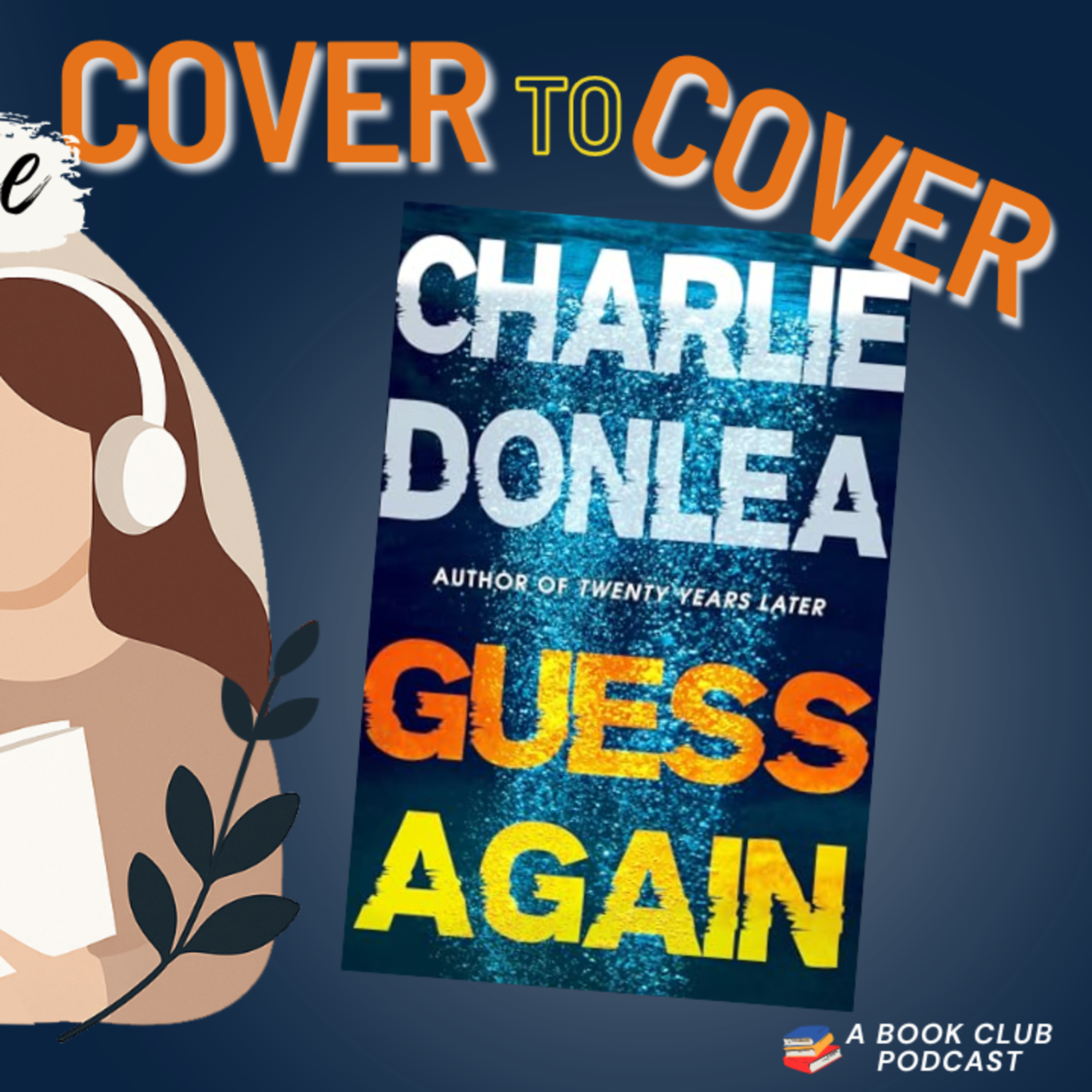 Guess Again - Charlie Donlea (Book Club Discussion) episode artwork