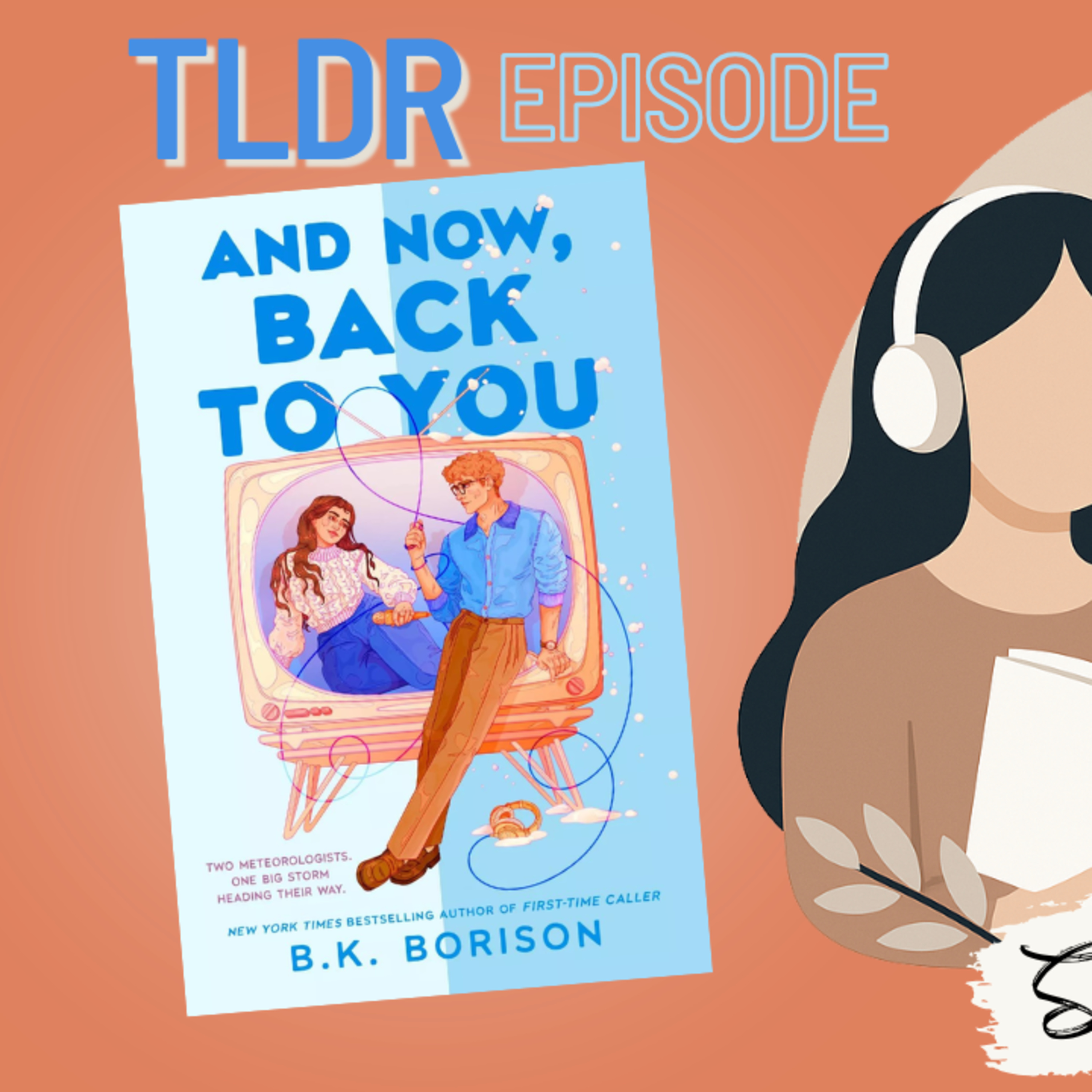 TLDR: And Now, Back to You - B.K. Borison (Book Preview) episode artwork