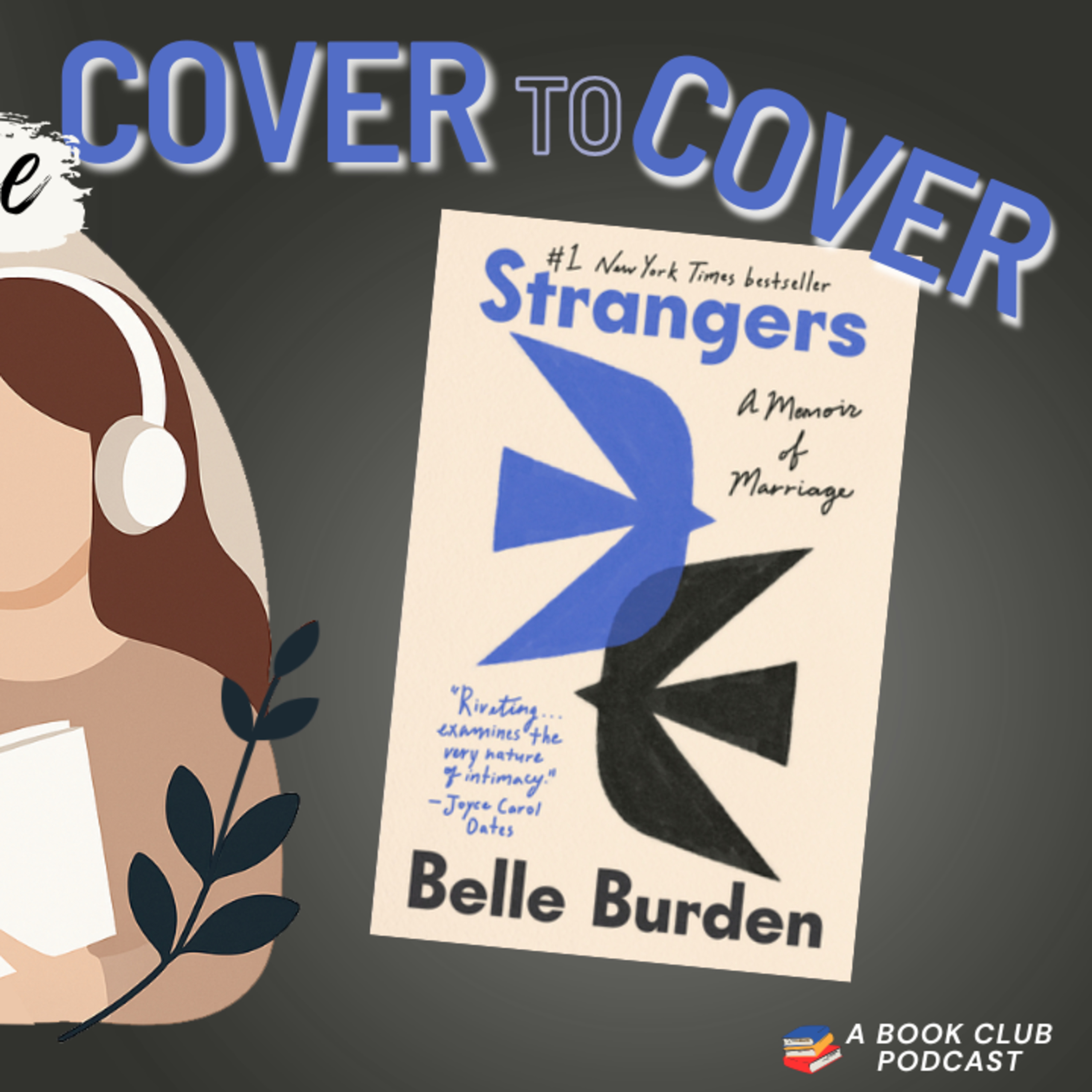 Strangers: A Memoir of Marriage - Belle Burden (Book Club Discussion) episode artwork