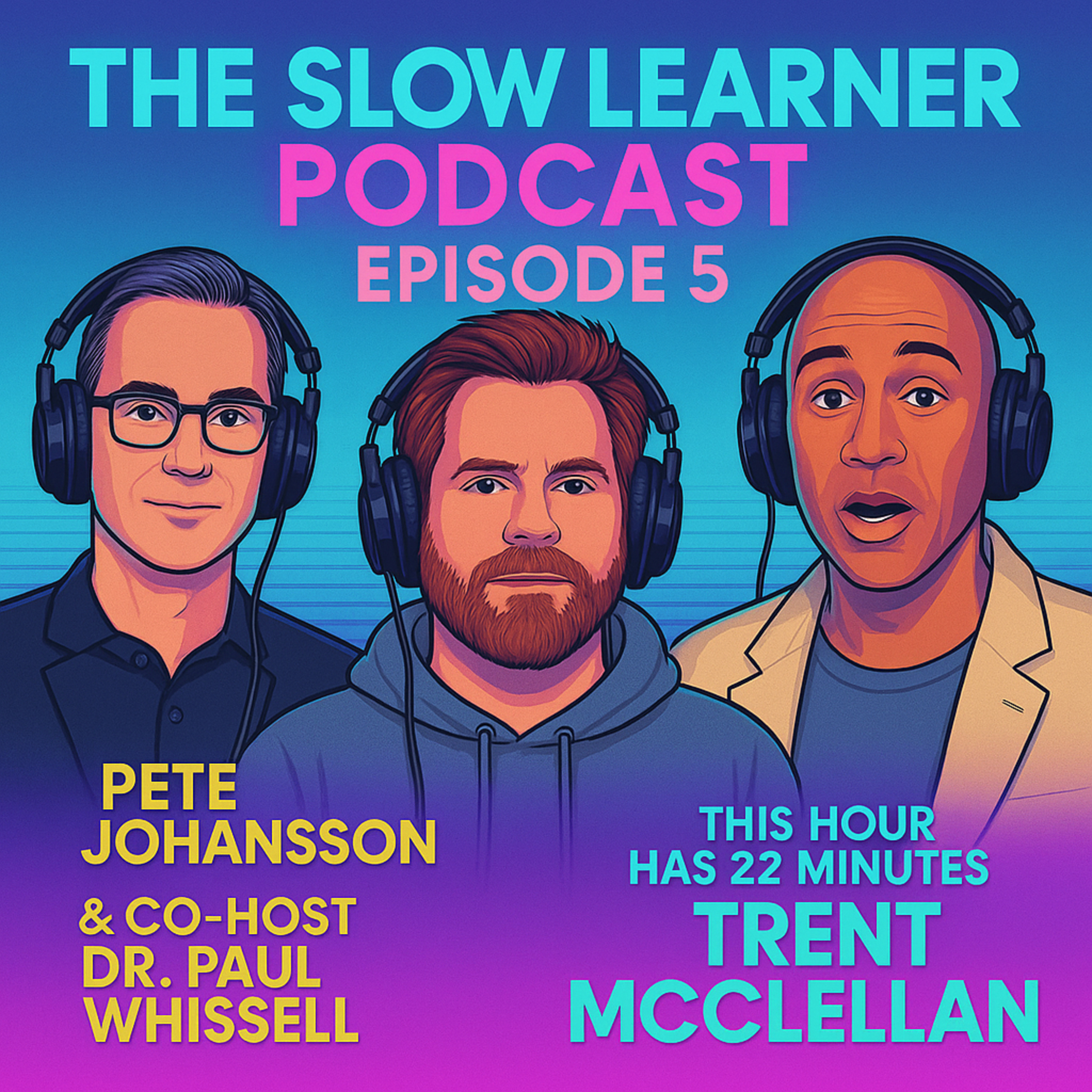 The Slow Learner Podcast with Pete Johansson
