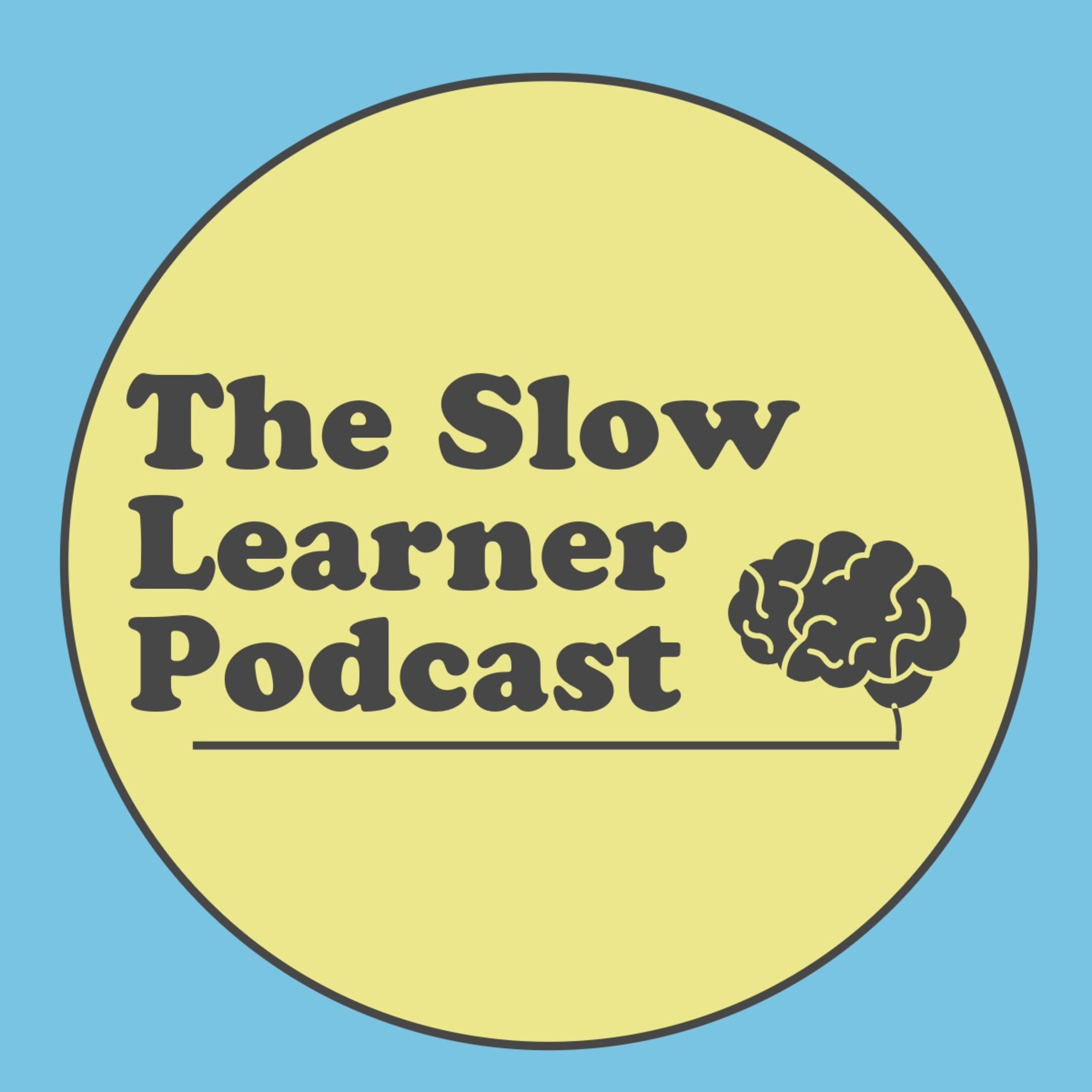 The Slow Learner Podcast with Pete Johansson