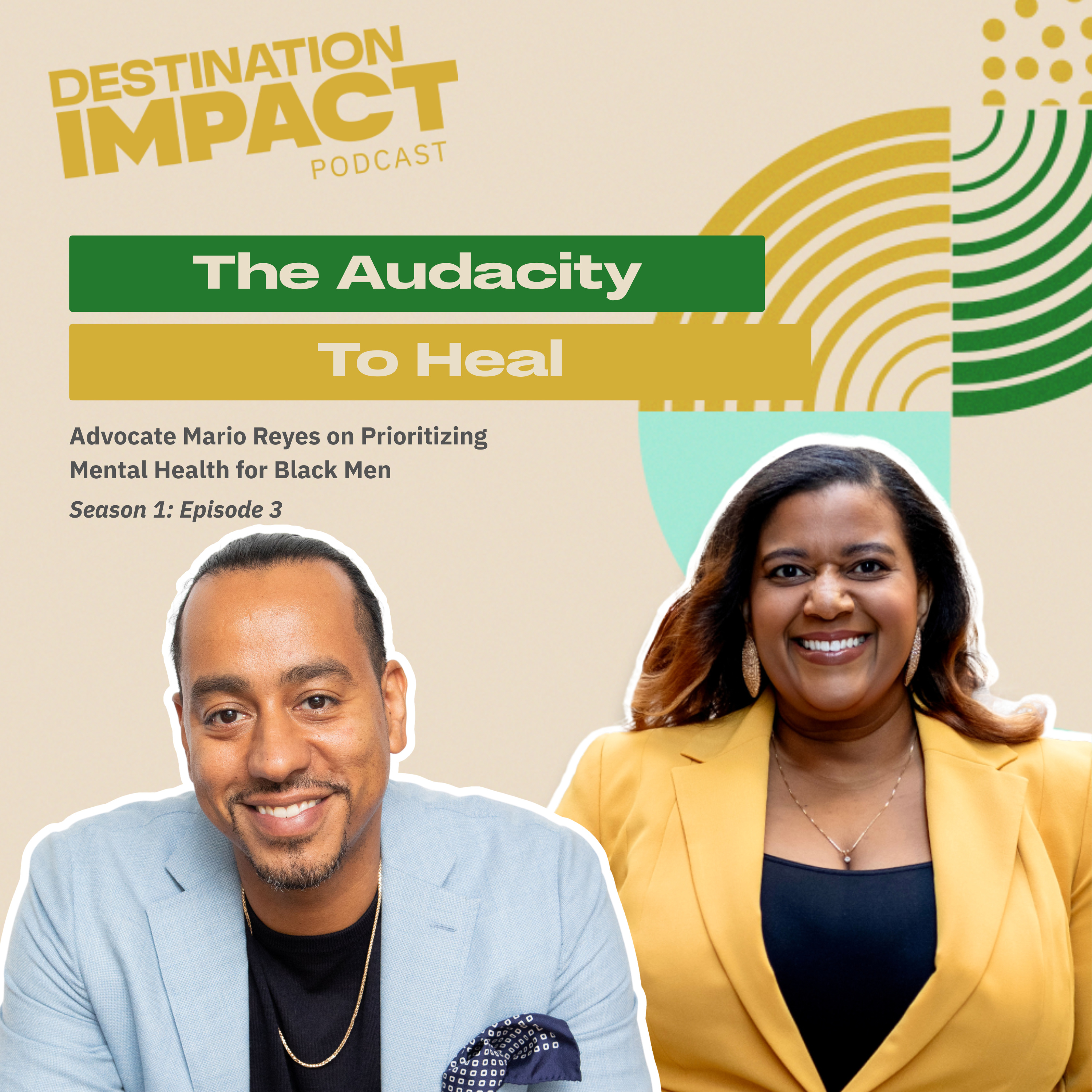 The Audacity to Heal: Advocate Mario Reyes on Prioritizing Mental Health for Black Men