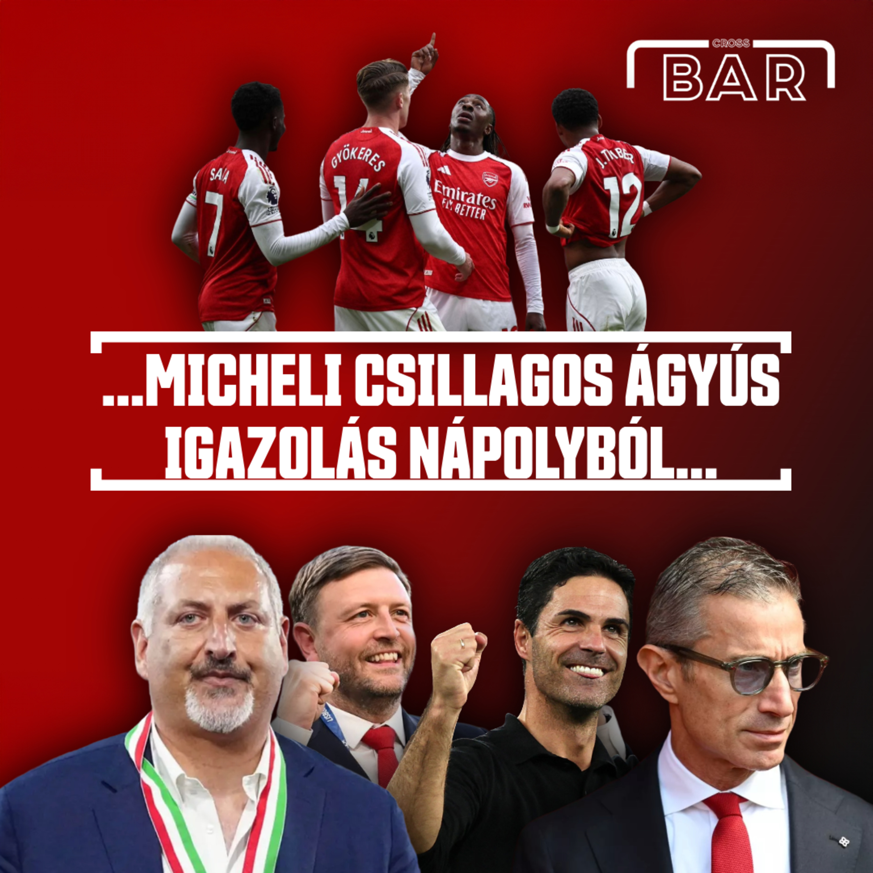 CROSSBAR - Micheli csillagos Ágyús igazolás Nápolyból - S01E27 episode artwork