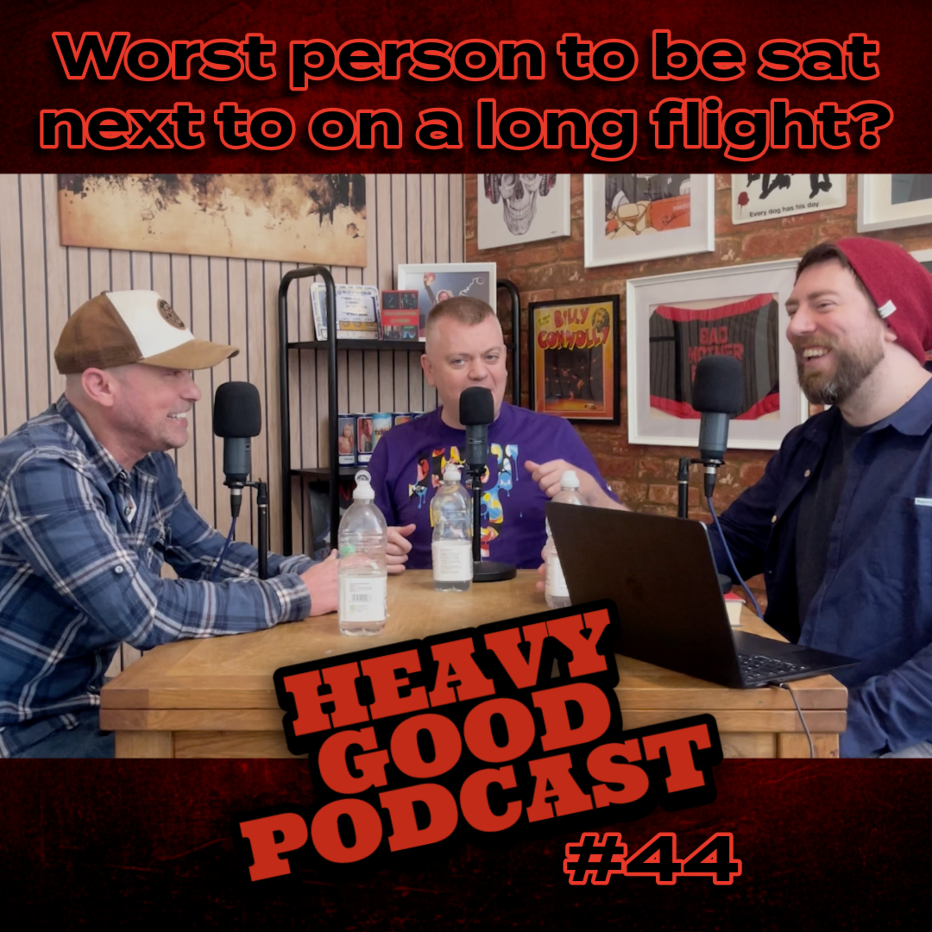 Worst Person to Sit Next to on a Long Haul Flight?! ✈️ | New Game Revealed | Heavy Good Podcast #44 episode artwork