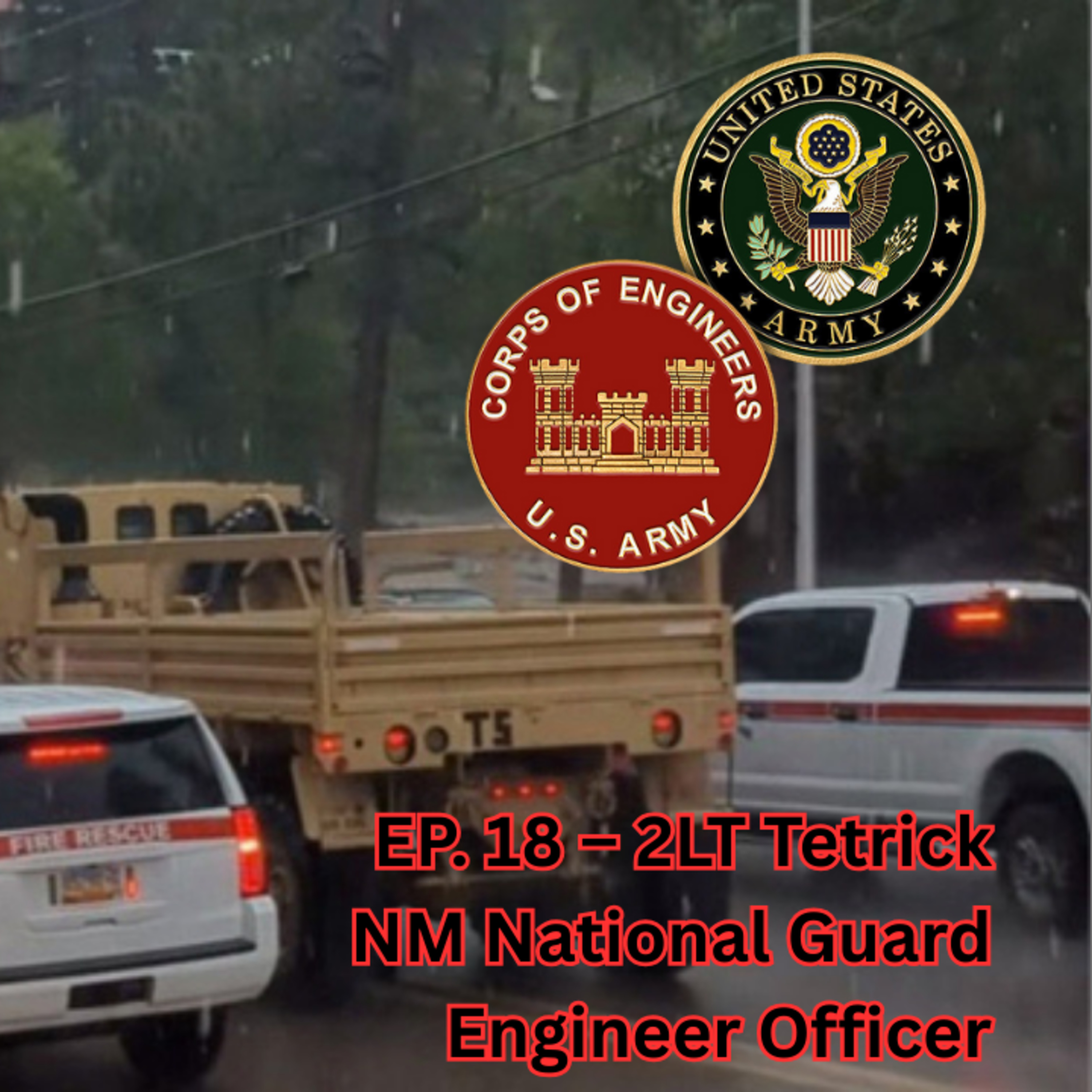 New Mexico Army National Guard Engineer [2LT Tetrick/ EP.18]