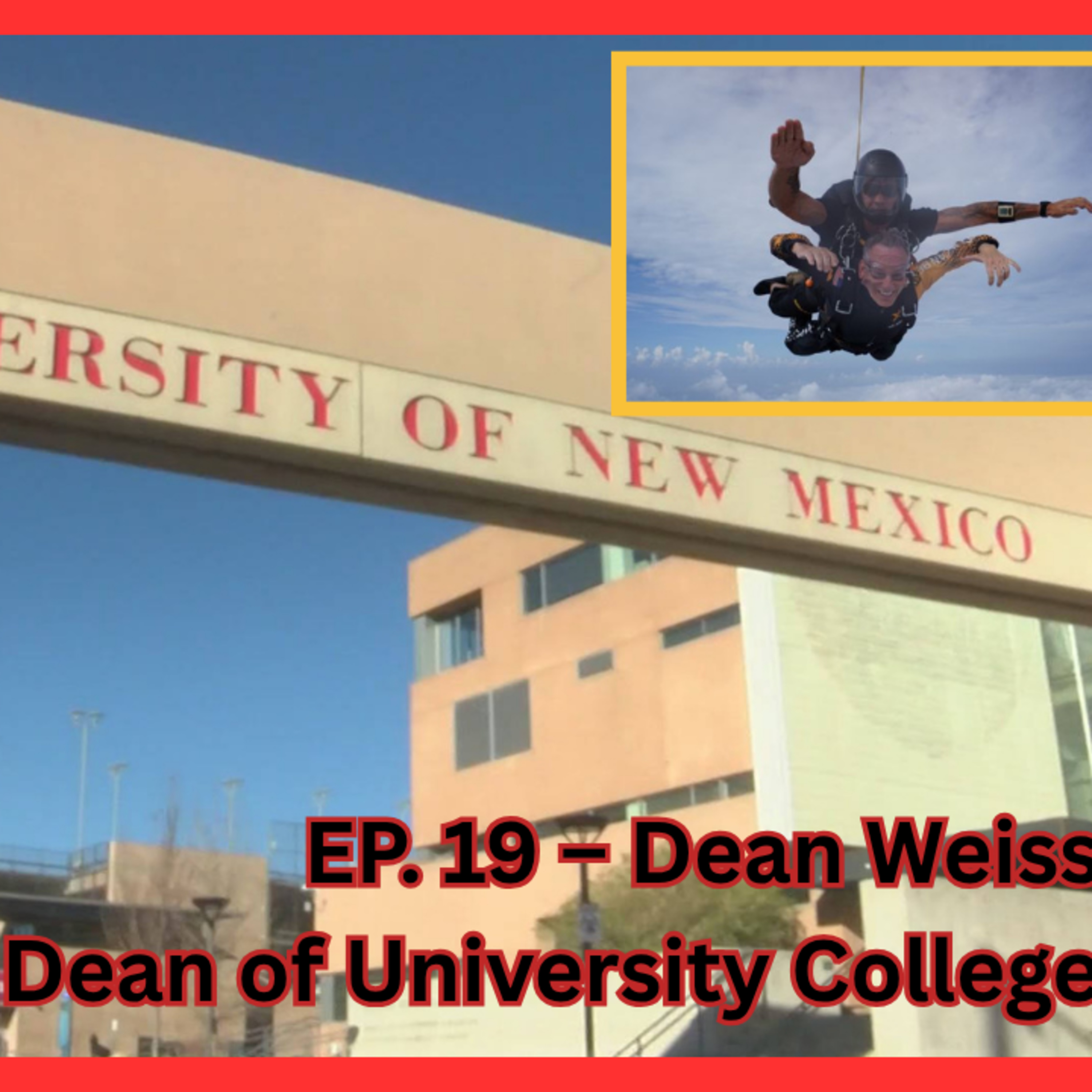 Dean of University College [Dean Weiss/ University of New Mexico]
